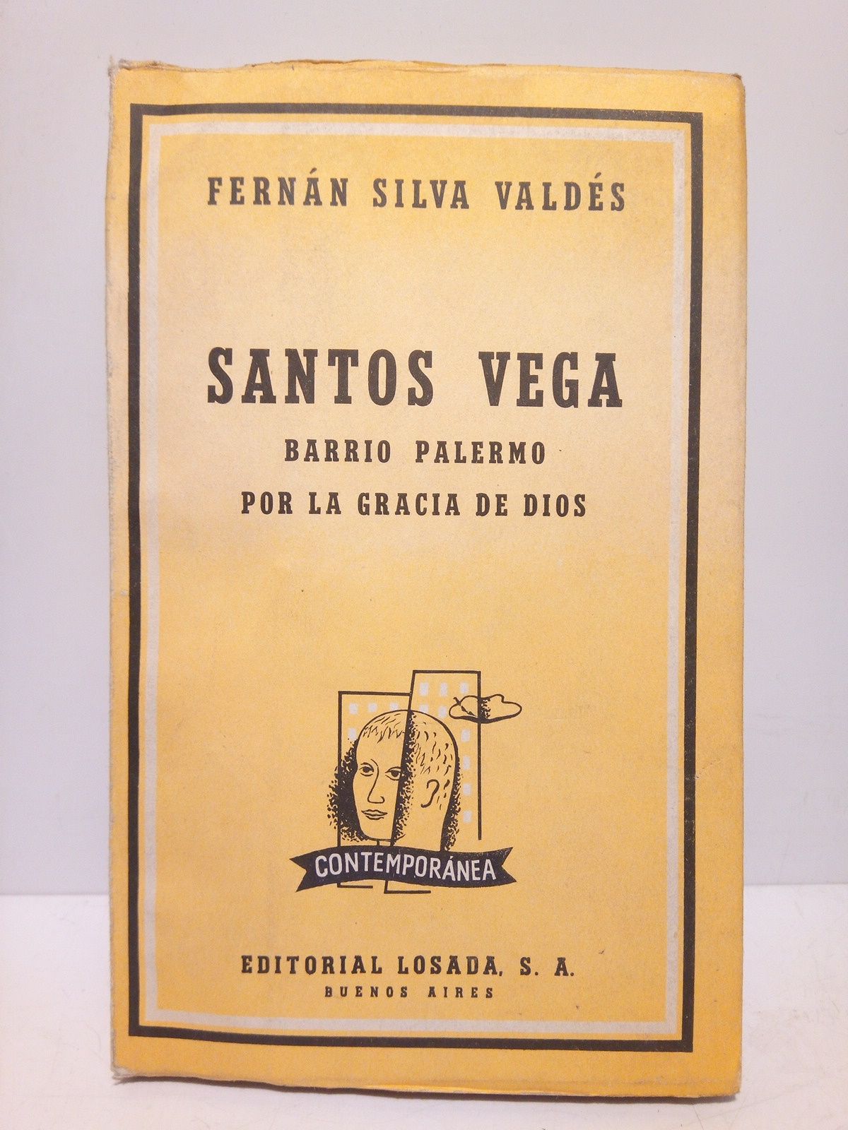 SILVA VALDES, Fernn - Santos Vega; Barrio Palermo; Por la gracia de Dios [Teatro]