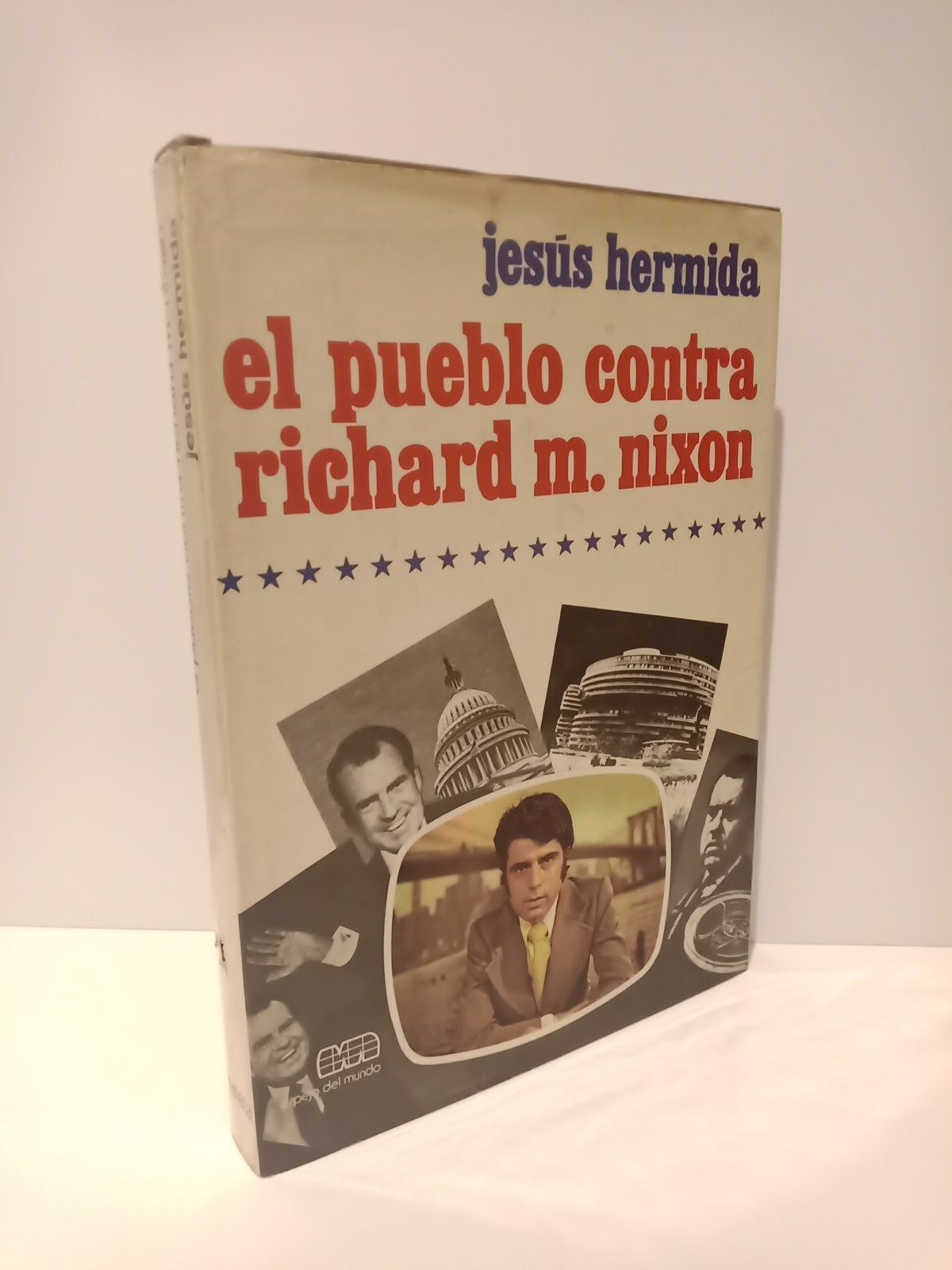 HERMIDA, Jess - El pueblo contra Richard M. Nixon