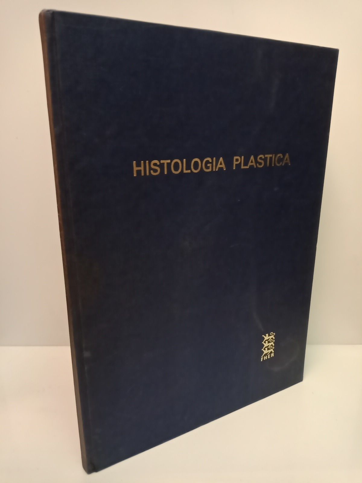 HIPPELI, Roman - Histologa plstica /  Contiene 24 lminas realizadas por... en el Instituto Anatmico de la Universidad de Wrzburg