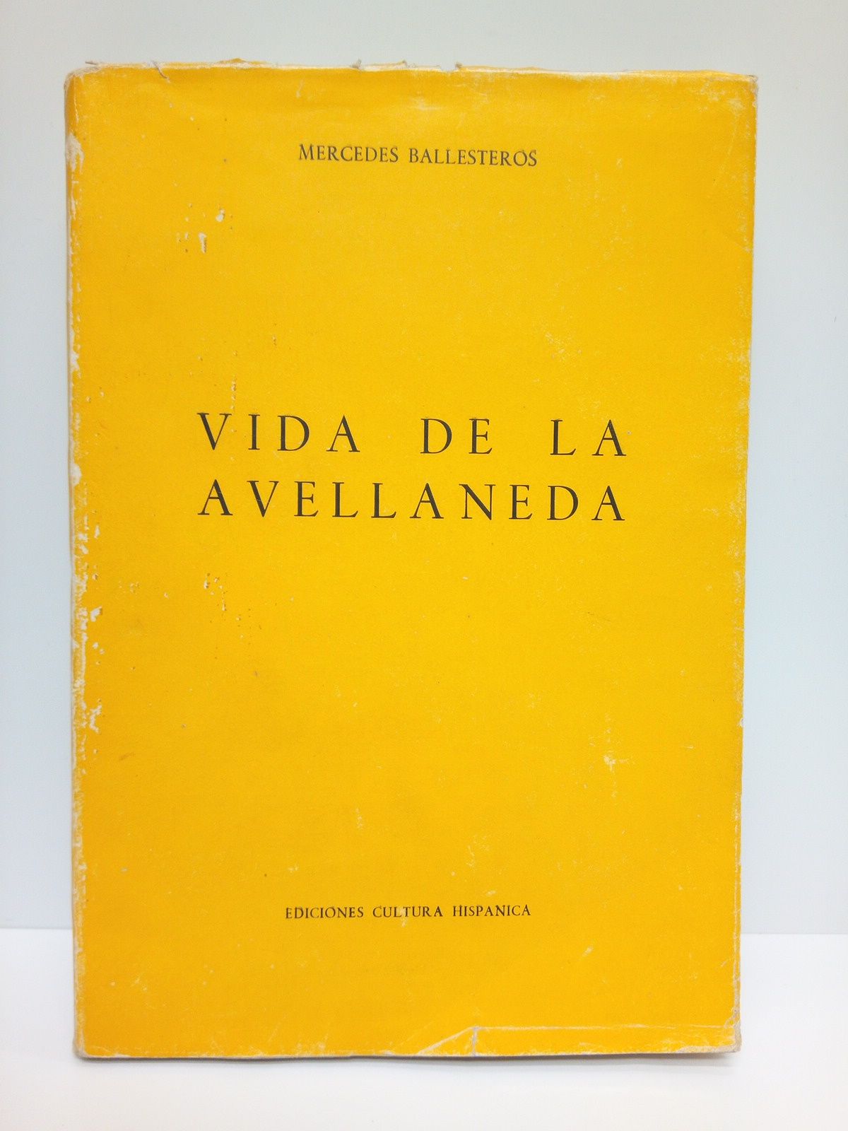 BALLESTEROS, Mercedes - Vida de la Avellaneda