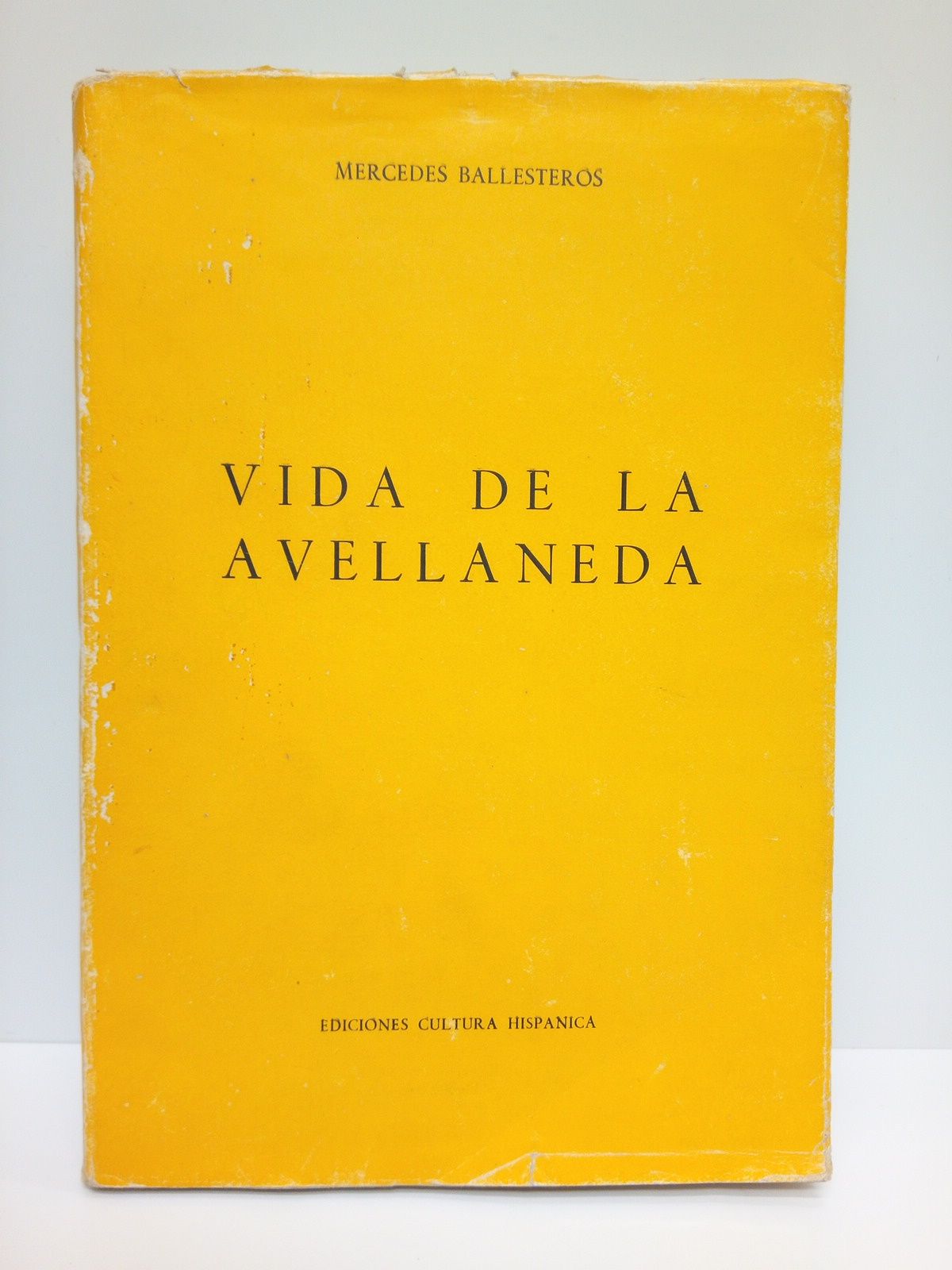 BALLESTEROS, Mercedes - Vida de la Avellaneda