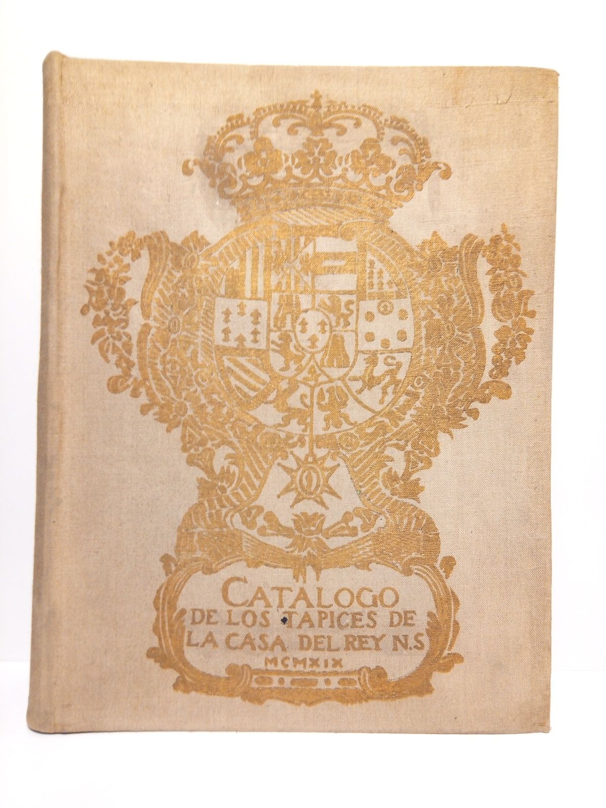 [TORMO MONZO, Elas y Francisco Jos Snchez Cantn] - Los Tapices de la Casa del Rey N. S.. Notas para la historia de la Coleccin y de la Fbrica. Catlogo / Dirige la edicin D. Pedro Miguel de Artiano; Traduccin al francs por M. Albert Mousset