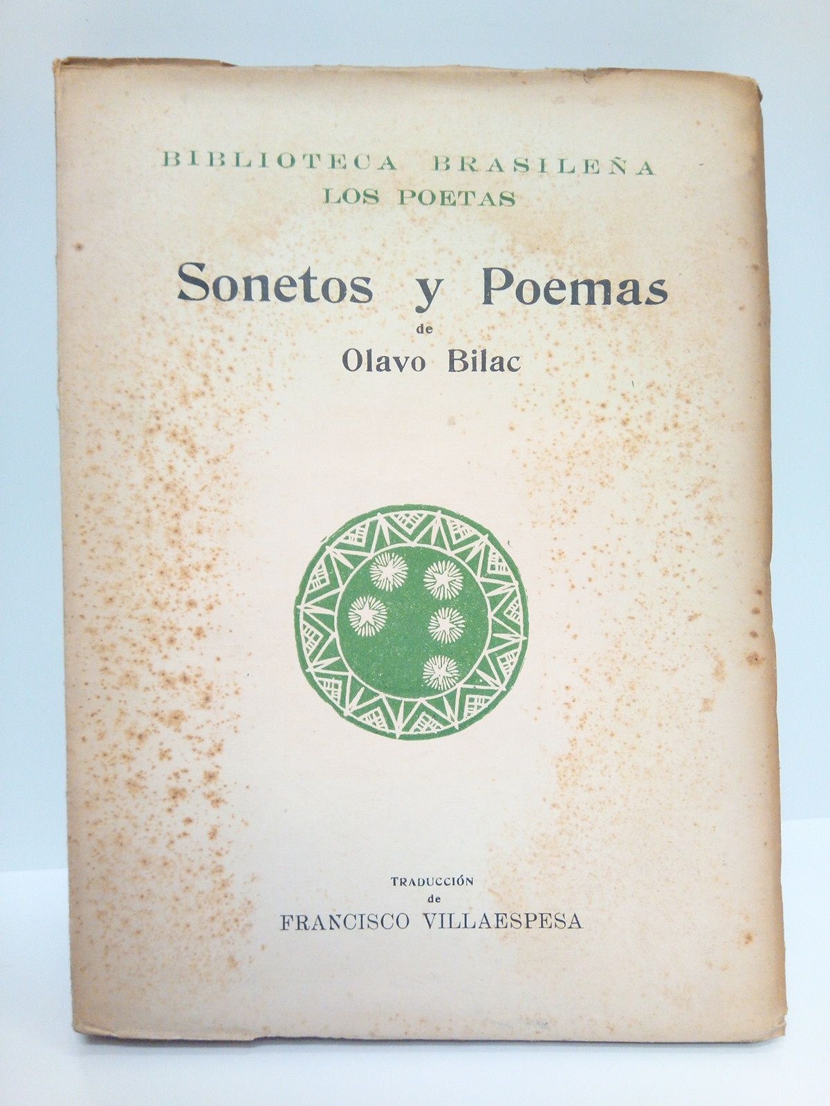 BILAC, Olavo - Sonetos y poemas /  Traduc. de Francisco Villaespesa