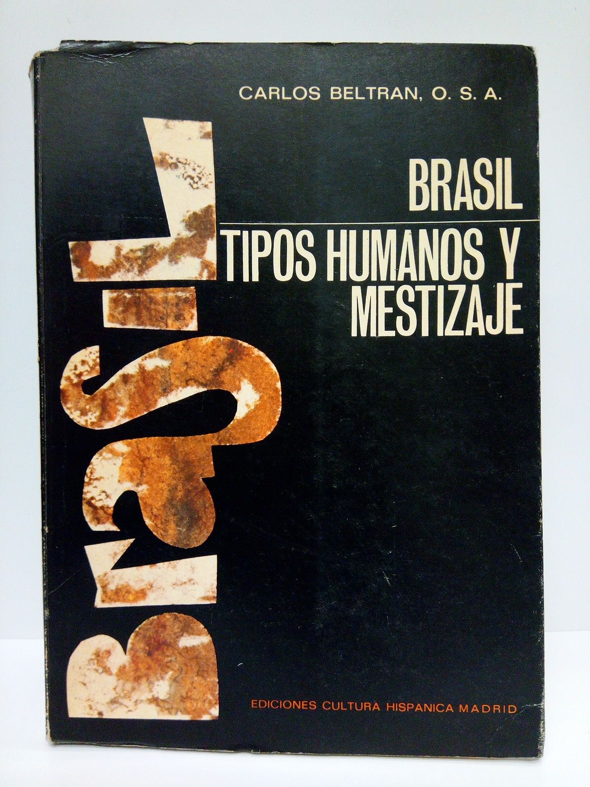 BELTRAN, Carlos, O.S.A. - Brasil: Tipos humanos y mestizaje