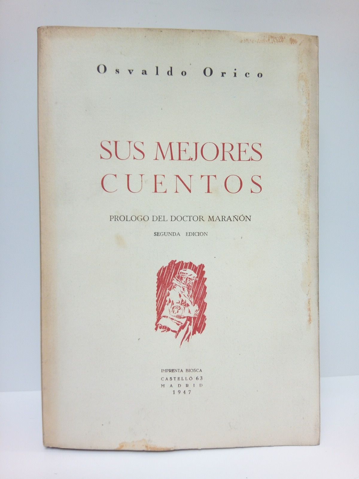ORICO, Osvaldo - Sus mejores cuentos /  Prlogo del Doctor Maran