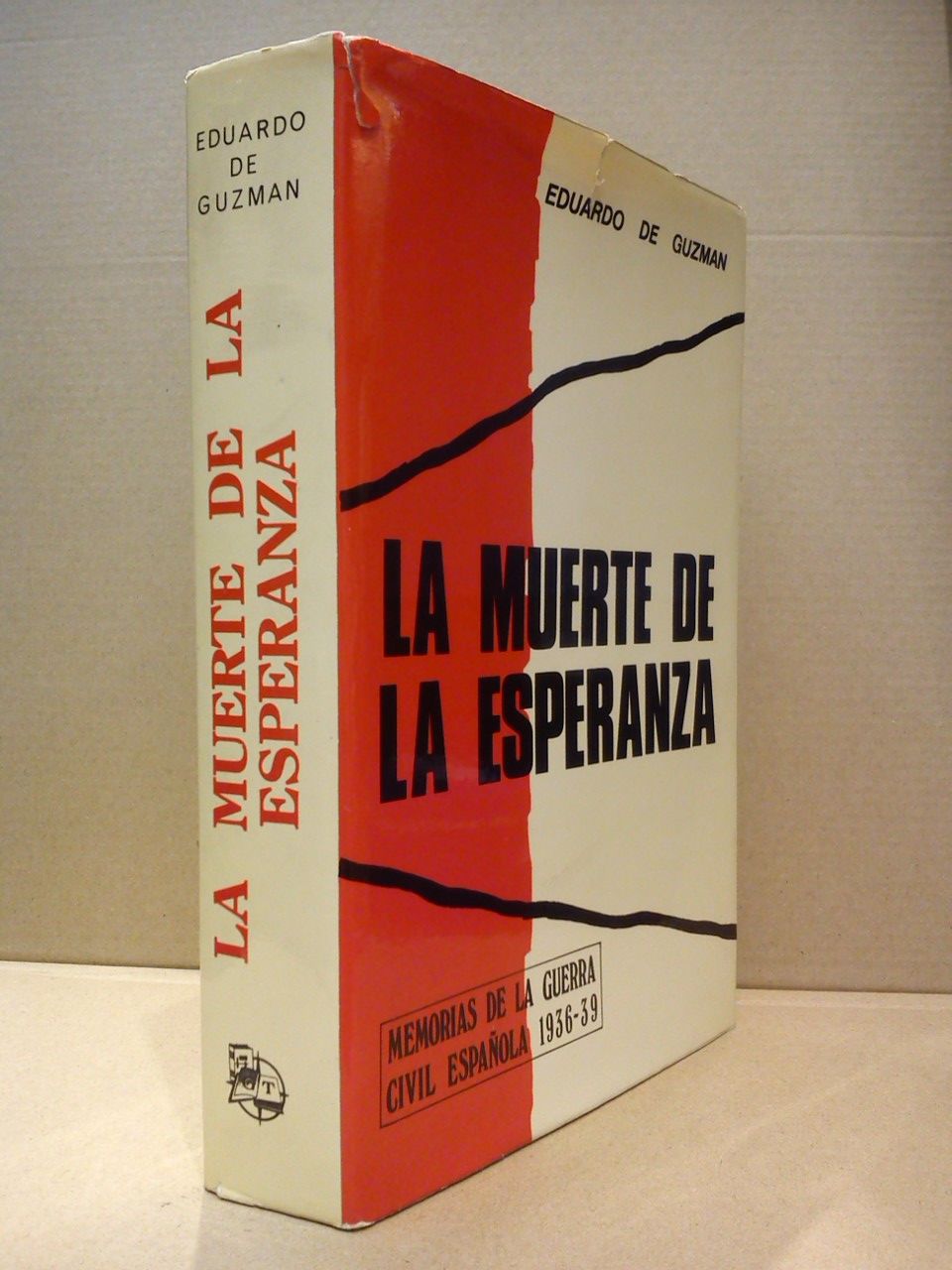 GUZMAN, Eduardo de - La muerte de la esperanza