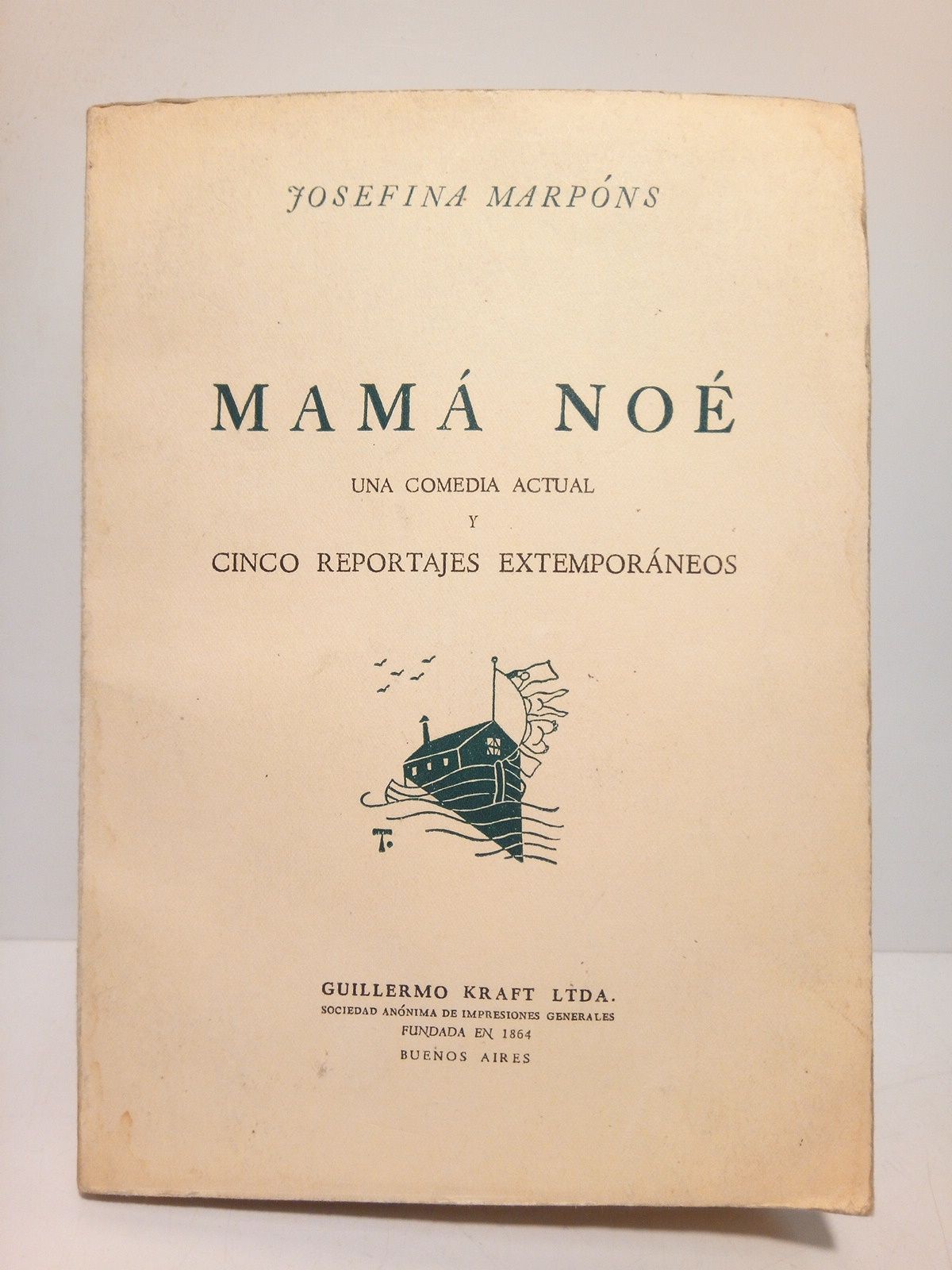 MARPONS, Josefina - Mam No (Una comedia actual) y Cinco reportajes extemporneos /  Vietas de Tristn