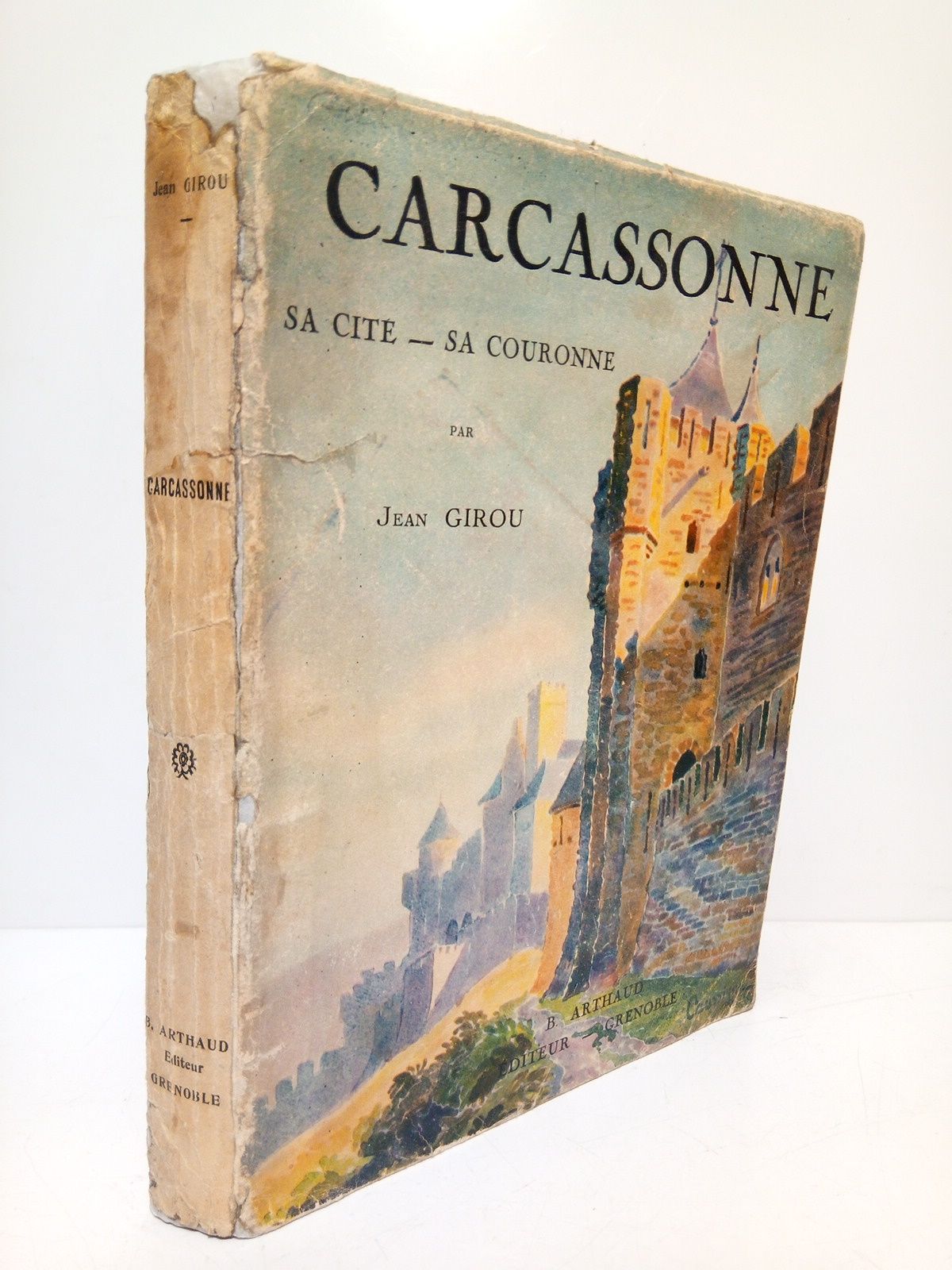 GIROU, Jean - Carcassonne: Sa cit, sa couronne /  Couverture de Germaine Caussignac