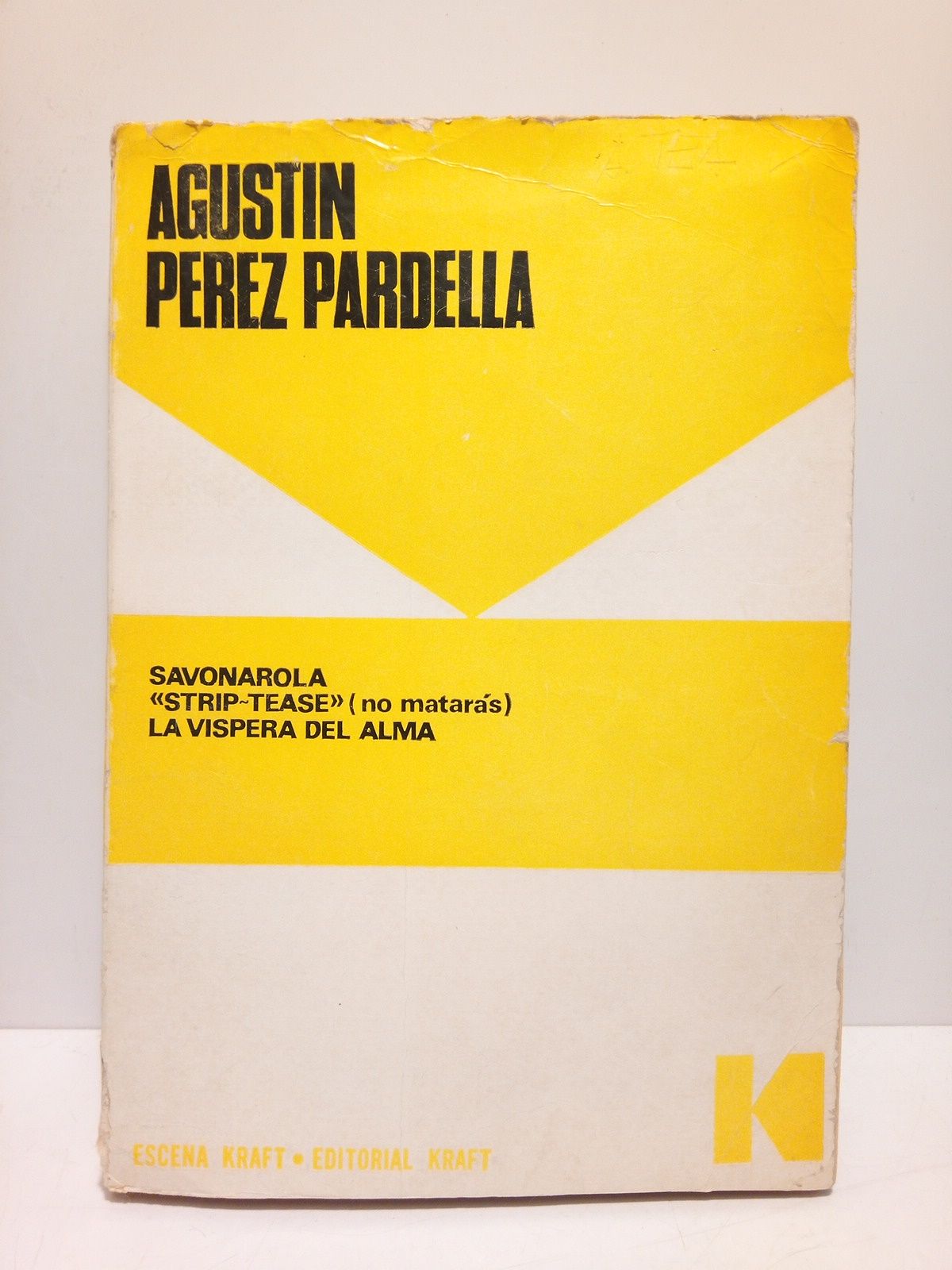PEREZ PARDELLA, Agustn - Savonarola; Strip-Tease (no matars); La vspera del alma. [TEATRO] /  Con prlogo de Alfredo de la Guardia