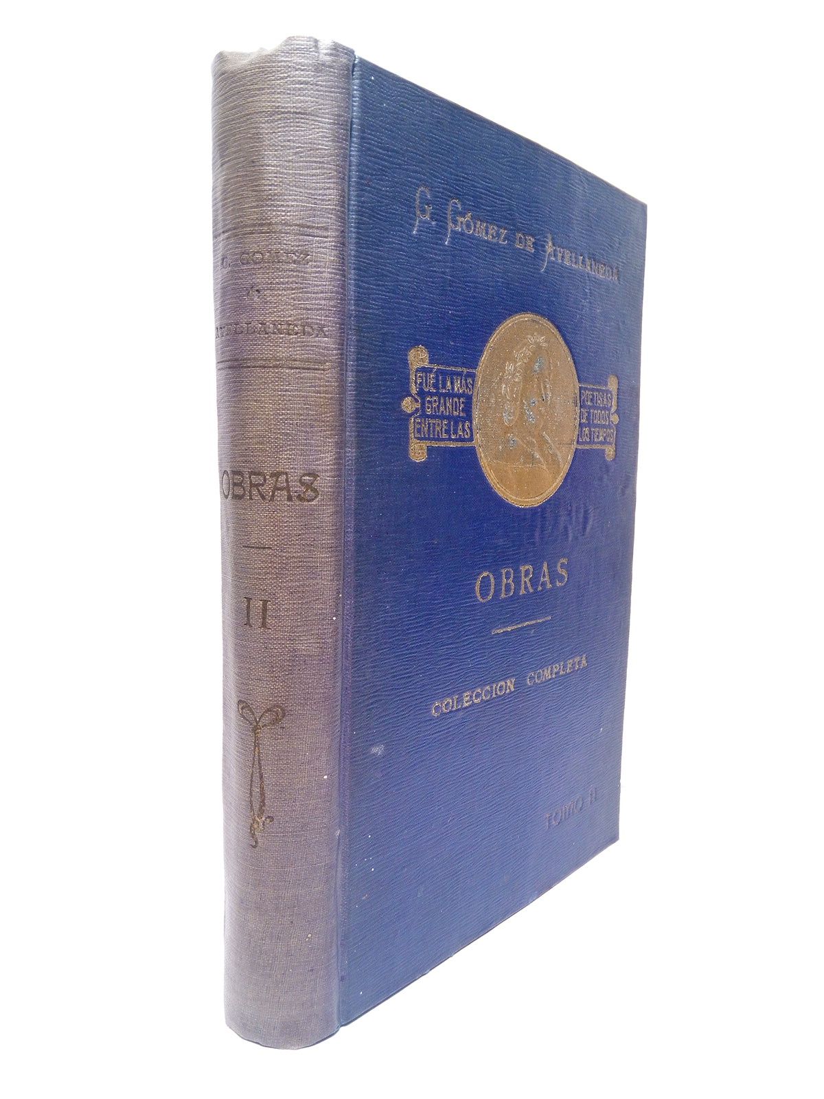 GOMEZ DE AVELLANEDA, Gertrudis - Obras Literarias de la Seora Doa Gertrudis Gmez de Avellaneda. Coleccin Completa. [SOLO TOMO II.]