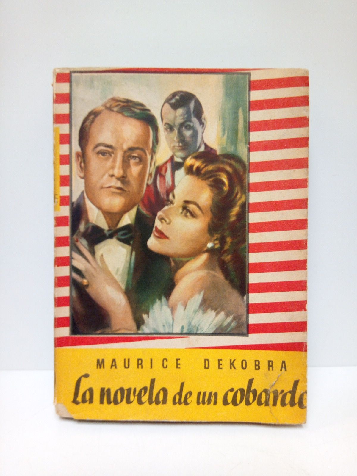 DEKOBRA, Maurice - La novela de un cobarde