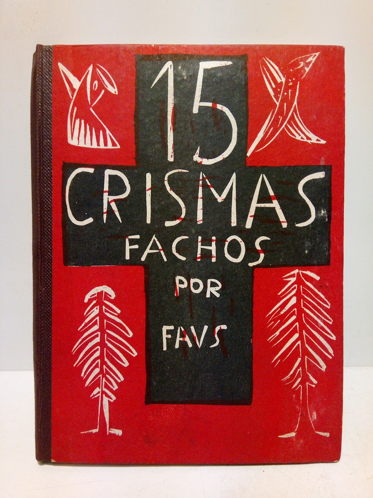 FAUS - 15 CRISMAS fachos por Faus