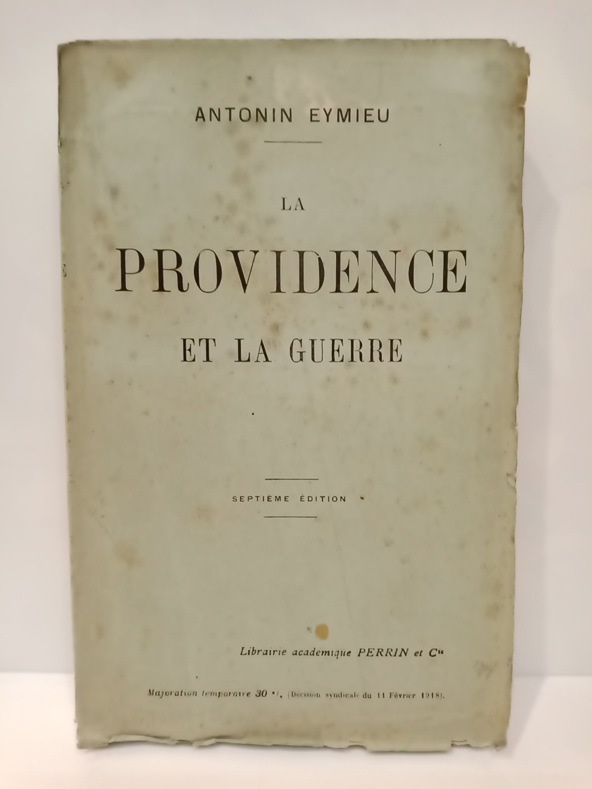 EYMIEU, Antonin - La Providence et la Guerre