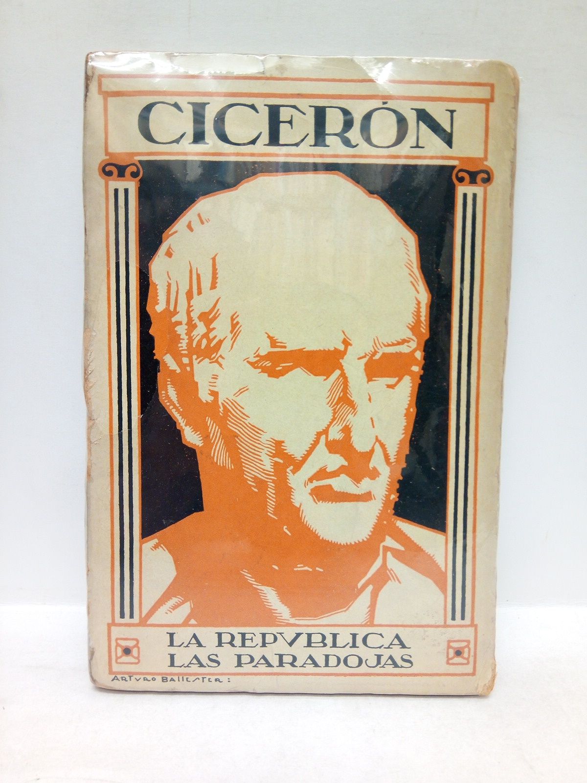 CICERON - La repblica; Las paradojas /  Traduc. directa y literal del latn, prlogo y notas, de Jos Velasco y Garca
