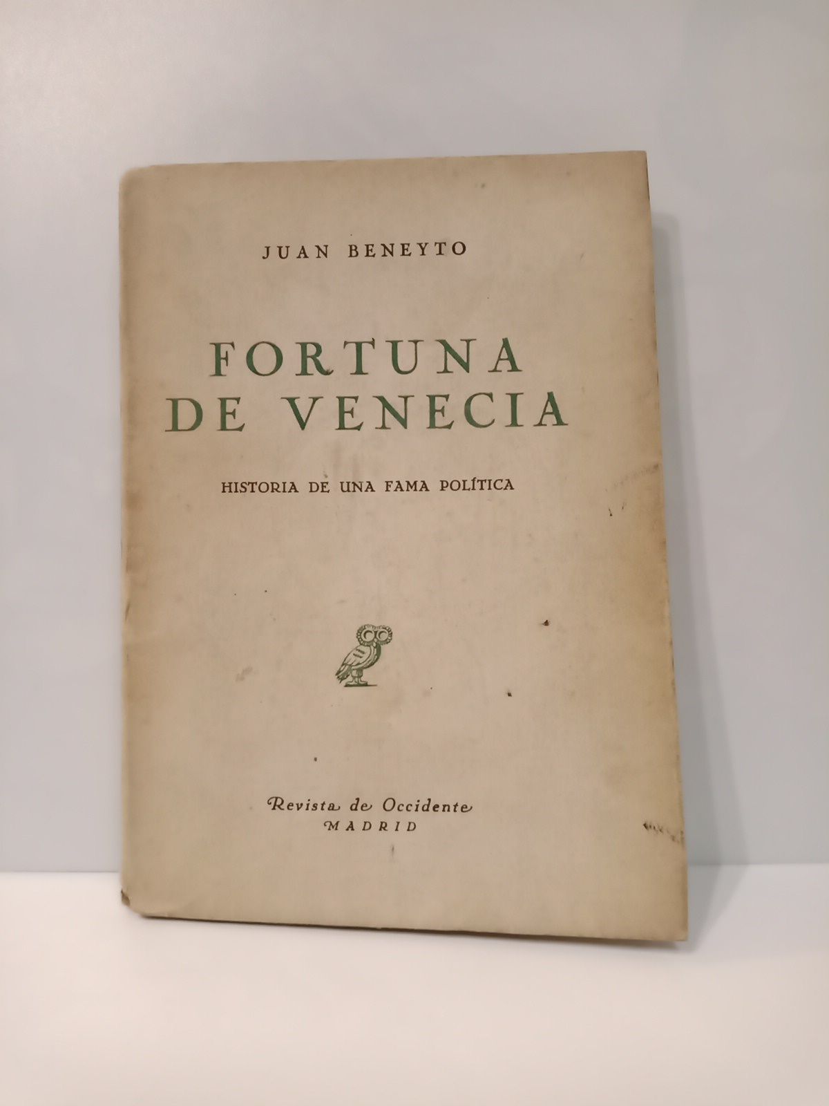 BENEYTO PEREZ, Juan - Fortuna de Venecia: Historia de una fama