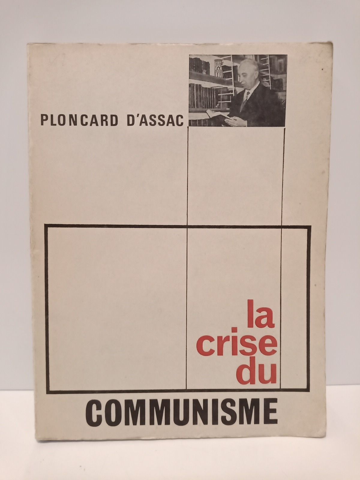 PLONCARD D'ASSAC, Jacques - La crise du communisme