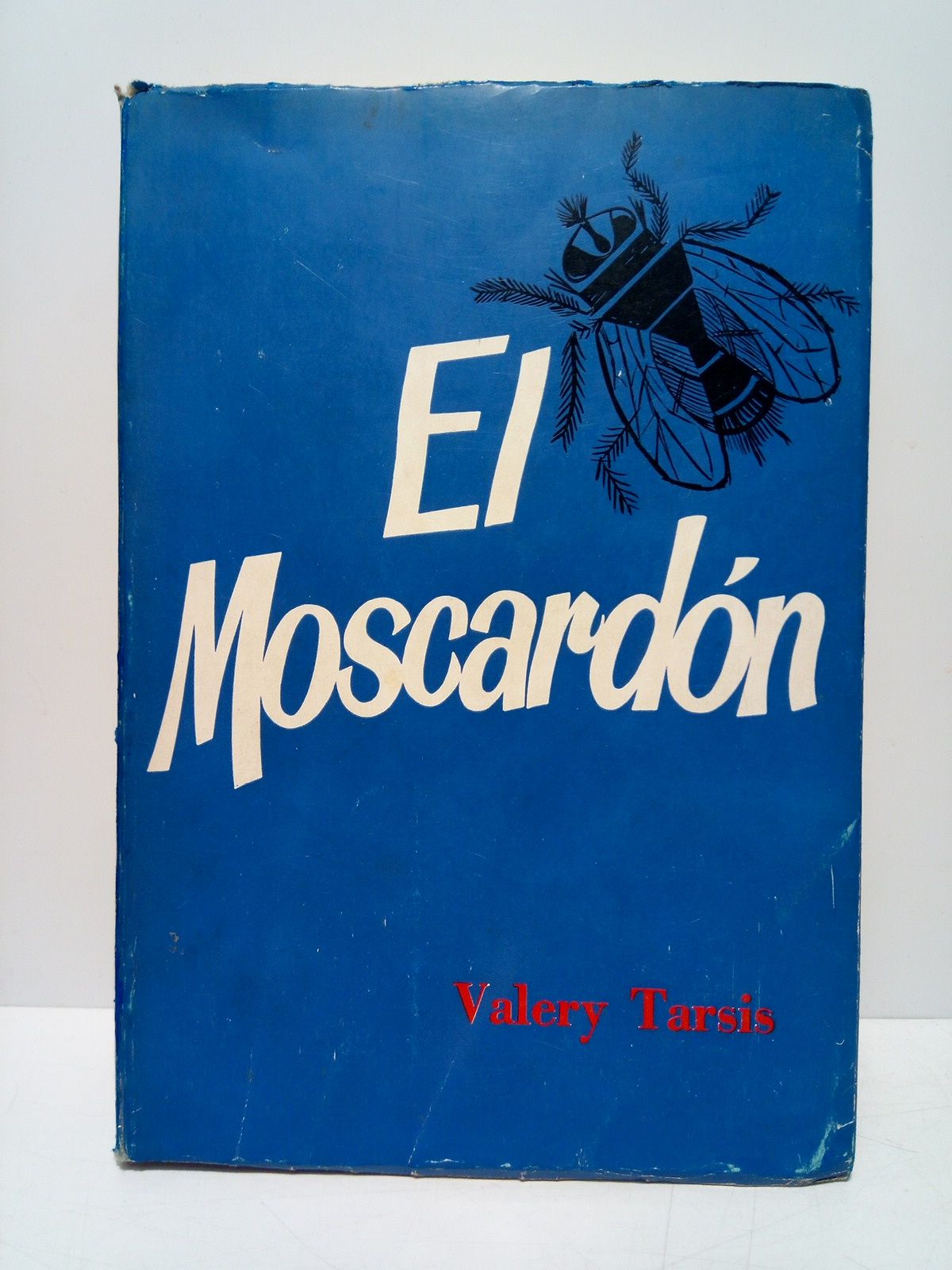 TARSIS, Valery - El moscardn & Rojo y negro /  Traducido de la edicin inglesa de Collins & Harvill Press por Carmen Ventrice; portada de Hctor Mateu