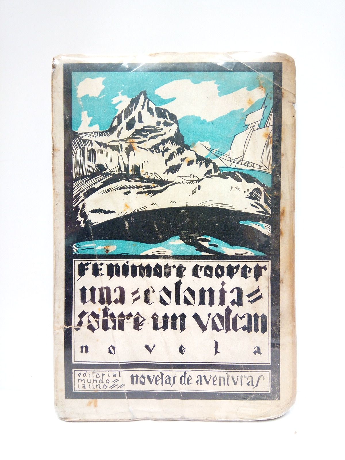 COOPER, Fenimore - Una colonia sobre un volcn. (Novela) /  Traduccin de E. Gonzlez-Blanco
