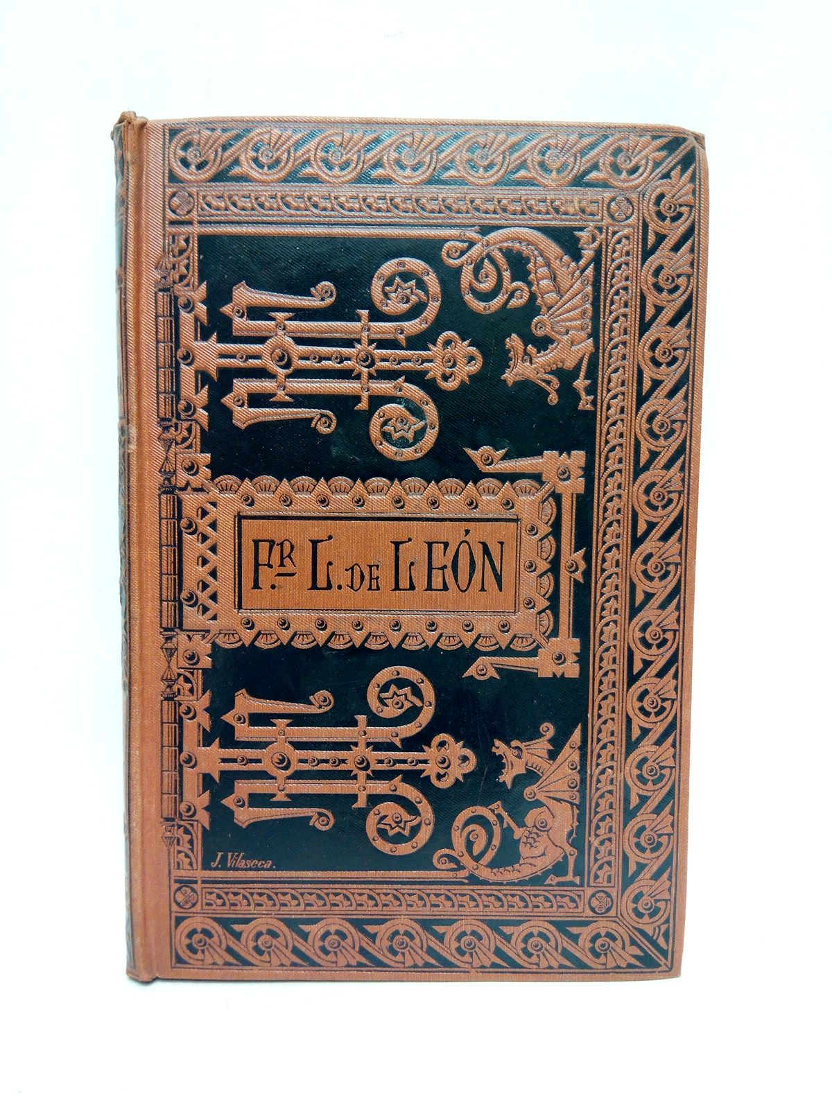 LEON, Fr. Luis de - La Perfecta Casada; Traduccin literal y declaracin del Libro de los Cantares de Salomn; Respuesta que desde su prisin da a sus mulos el Maestro Fr. Luis de Len, ao de 1573