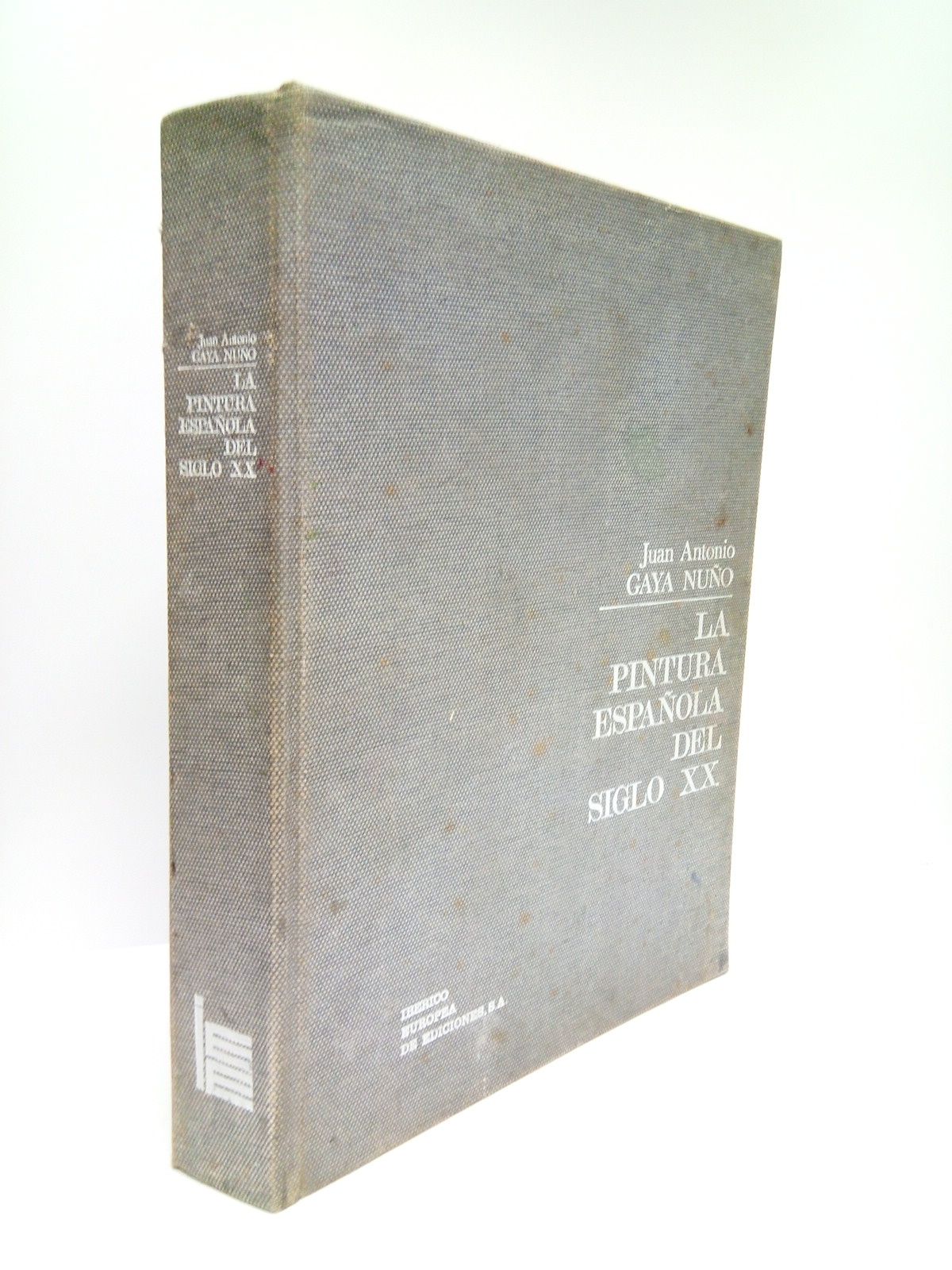 GAYA NUO, Juan Antonio - La pintura espaola del siglo XX