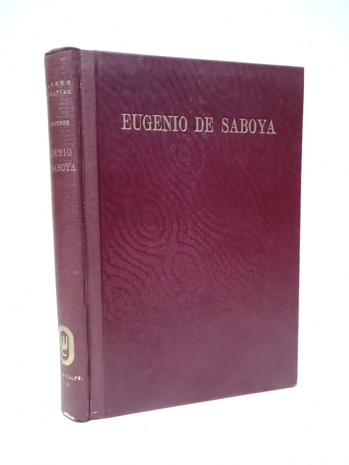 TASSONI ESTENSE, Alejandro - Eugenio de Saboya /  Traduc. y  prlogo de Isbel de Amba