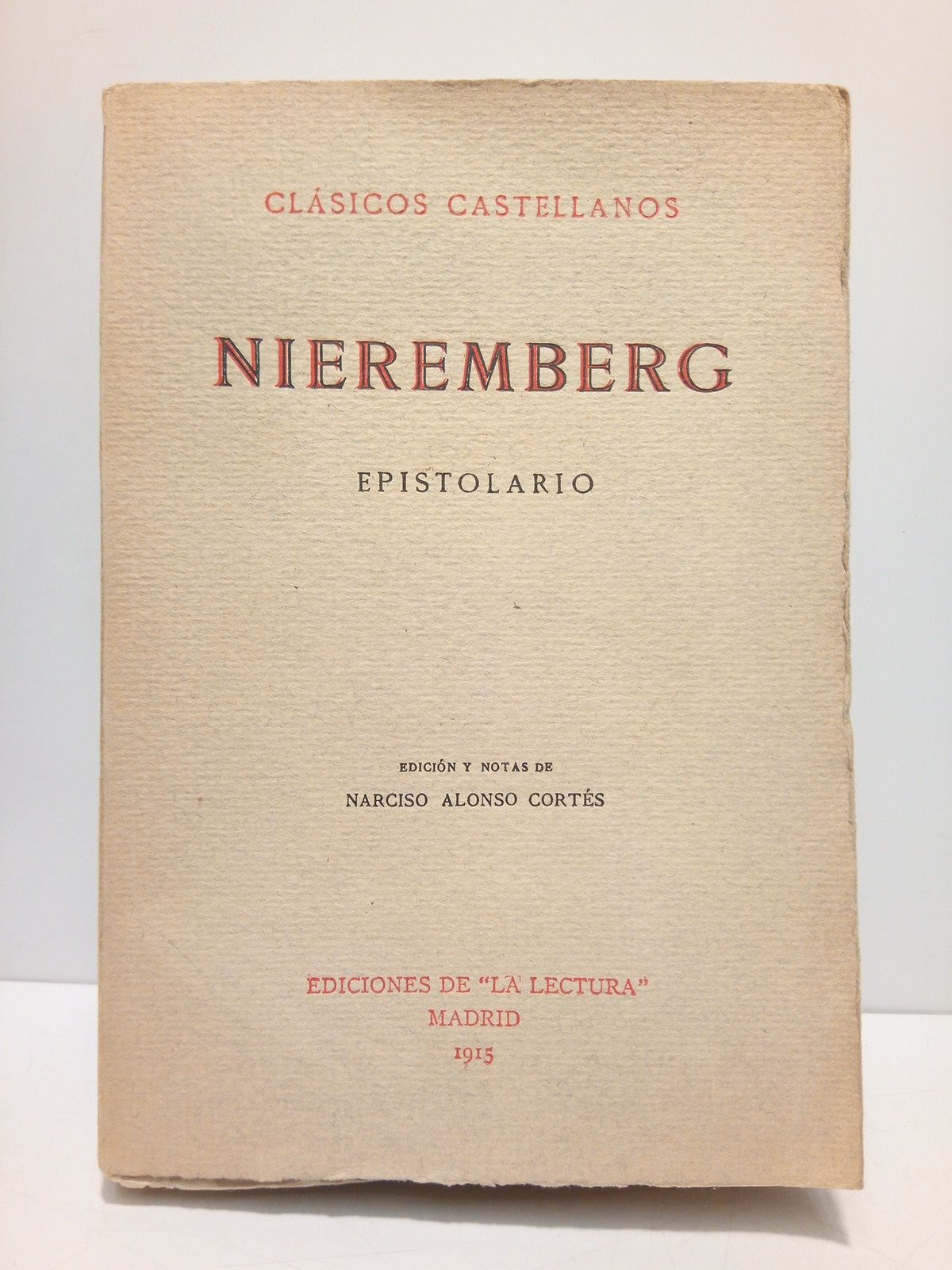 NIEREMBERG [Juan Eusebio Nieremberg, S. I. 1595-1658] - Nieremberg: Epistolario /  Edicin (prlogo) y notas de Narciso Alonso Corts