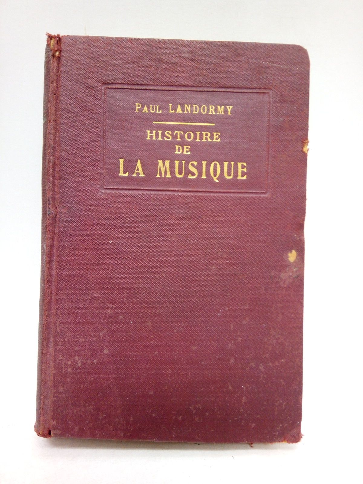 LANDORMY, Paul - Histoire de La Musique