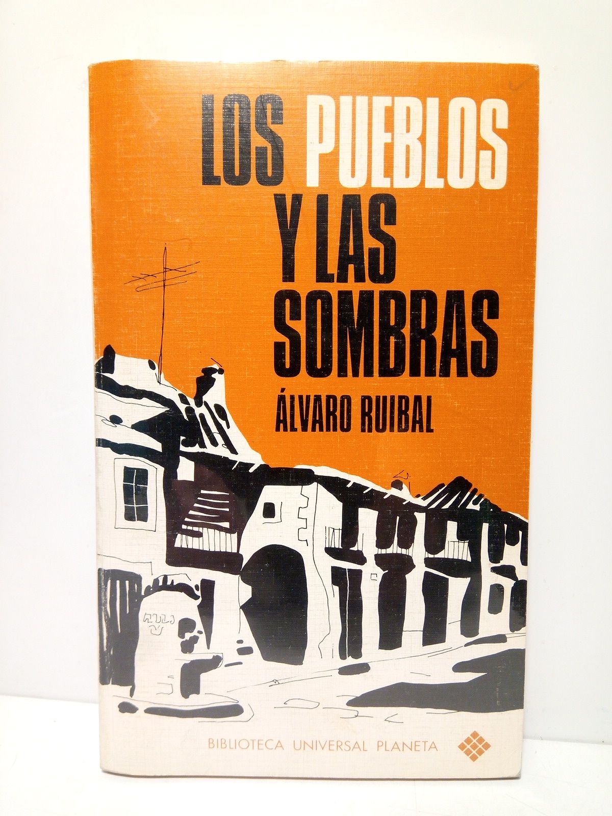 RUIBAL, Alvaro - Los pueblos y las sombras