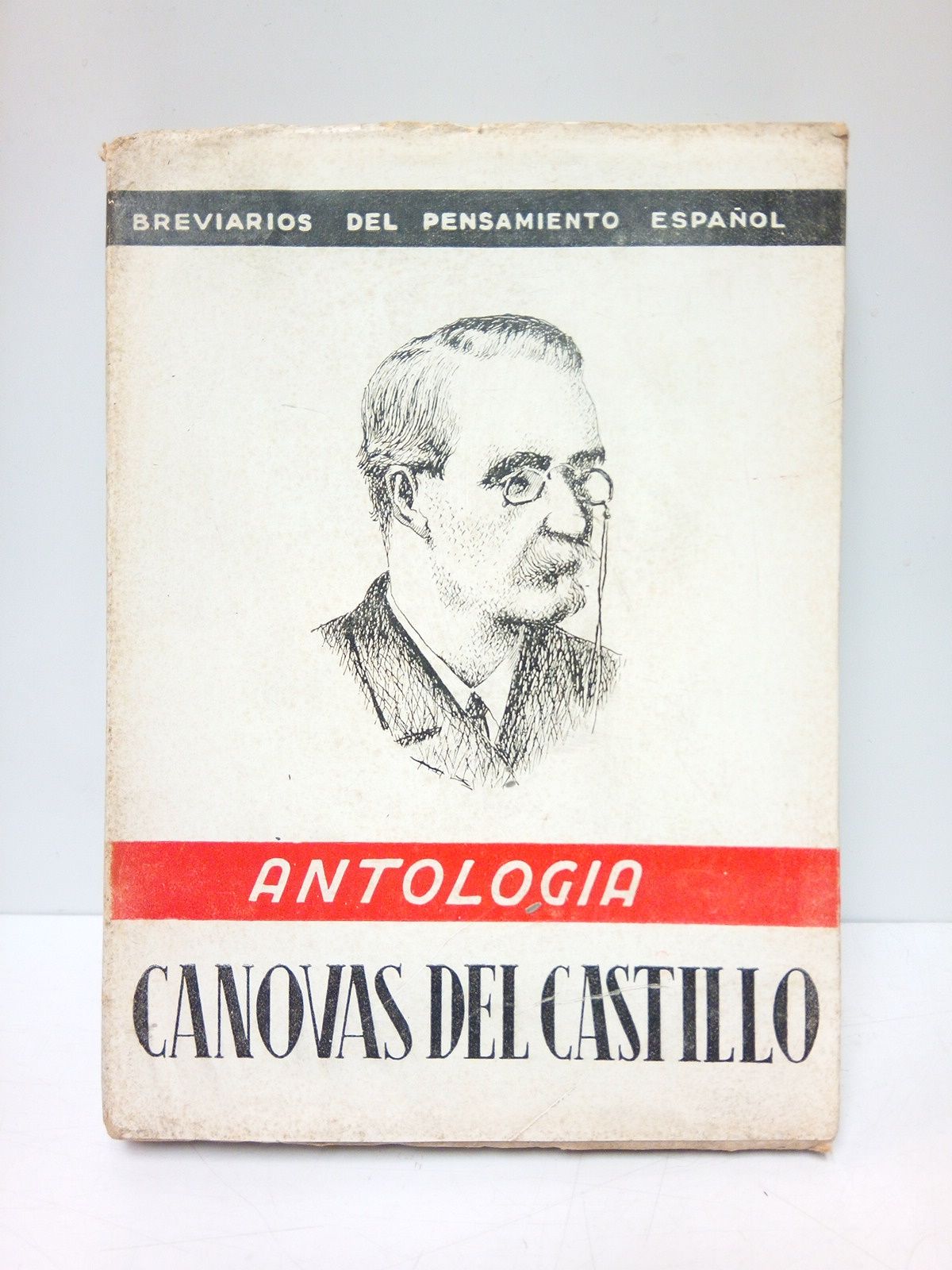 CANOVAS DEL CASTILLO - Antologa /  Seleccin y prlogo de Luis Garca Arias