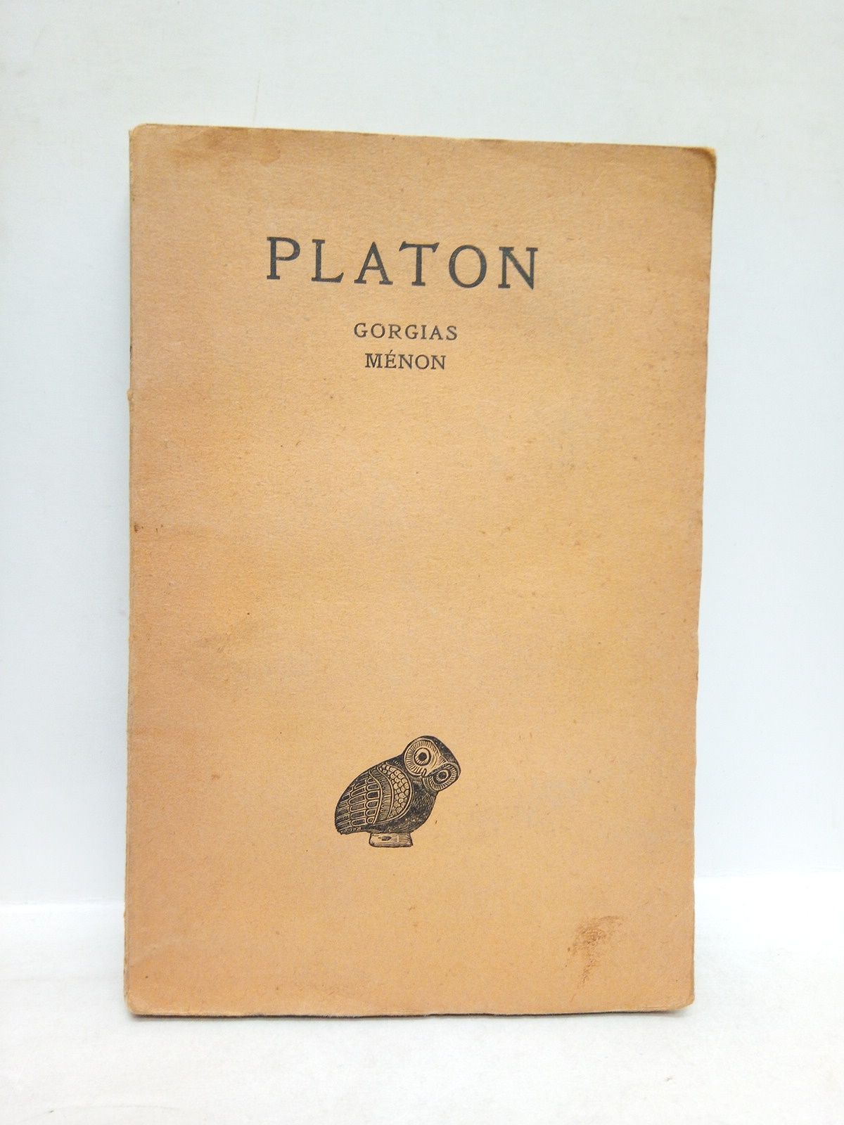 PLATON - Oeuvres Completes. Tome 3, 2 partie: GORGIAS; MENON /  Texte tabli par Alfred Croiset avec la collaboration de Louis Bodin