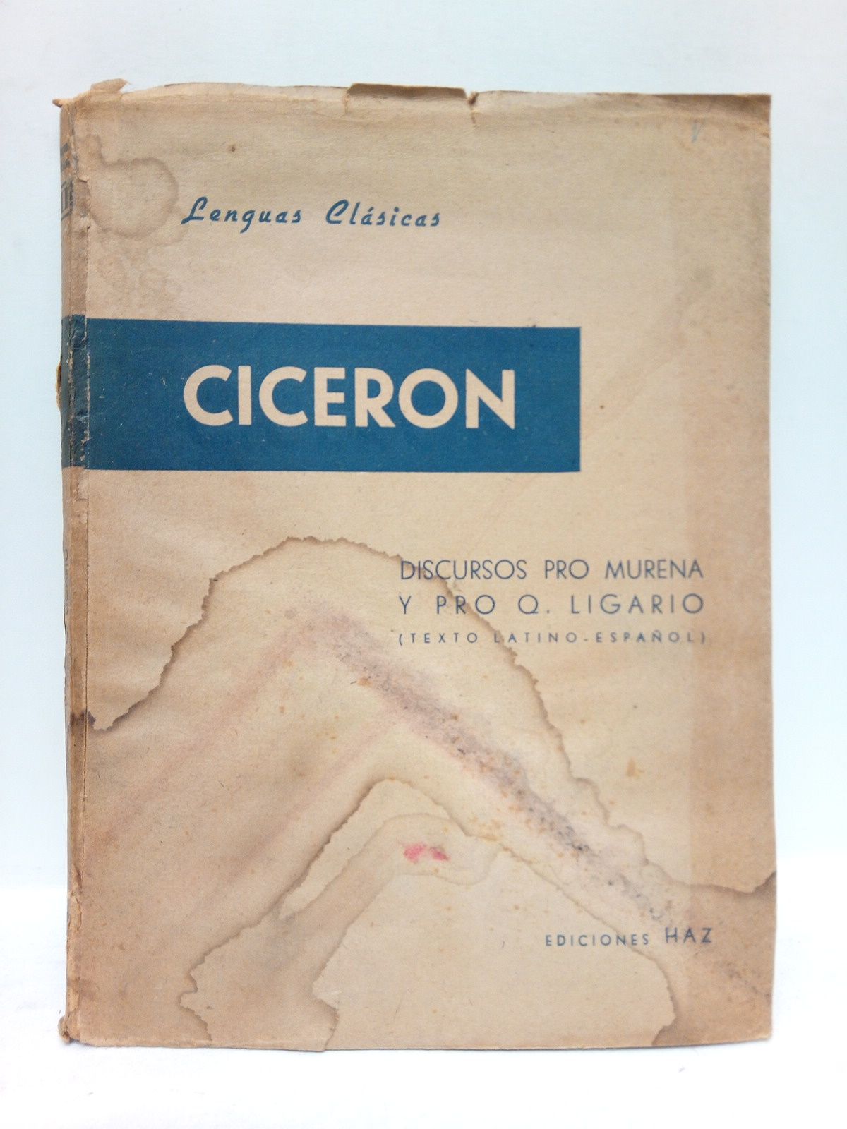 CICERON - 1.: Discurso Pro Murena; 2.: Discurso Pro Q. Ligario
