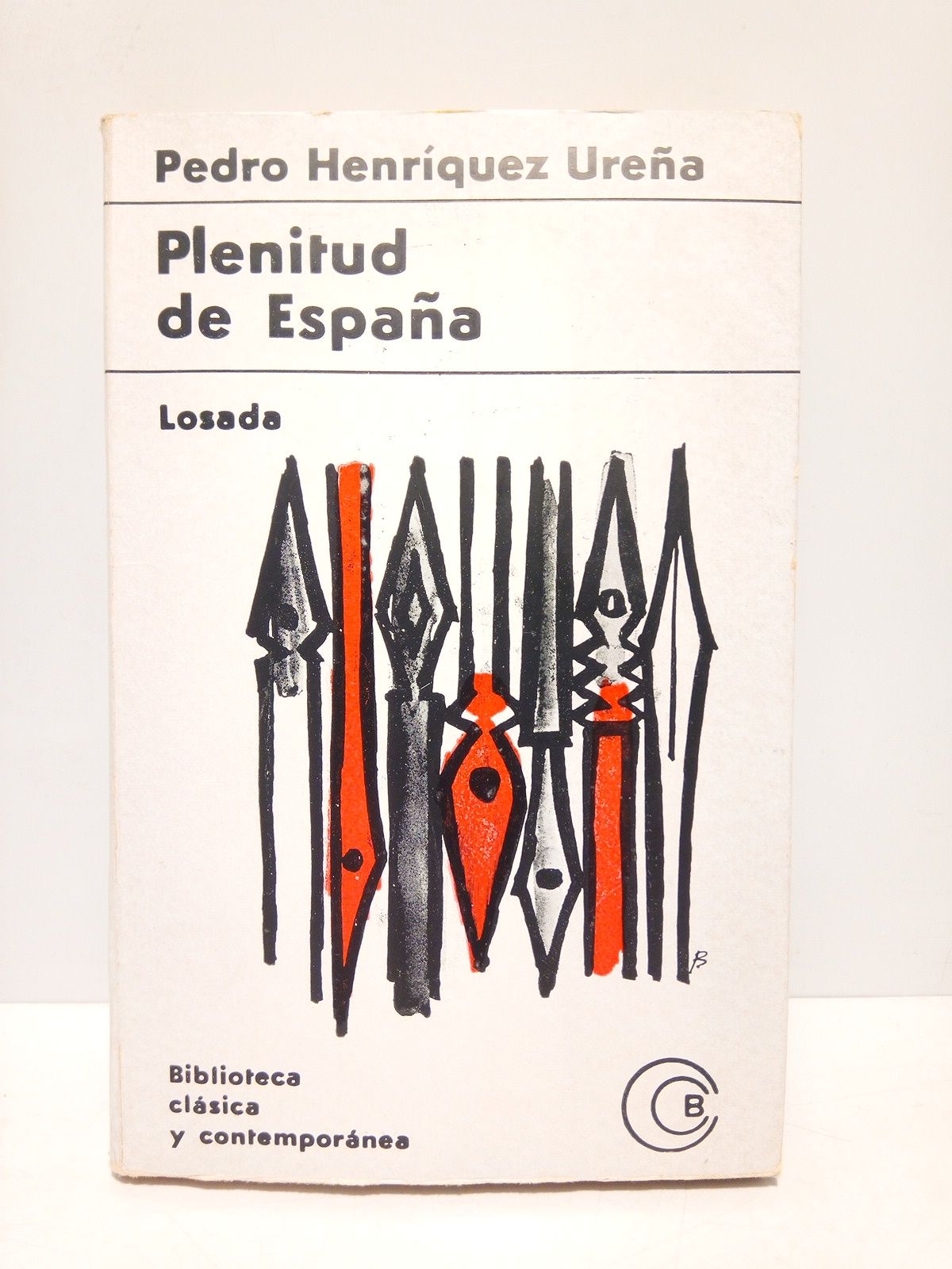 HENRIQUEZ UREA, Pedro - Plenitud de Espaa: Estudios de historia de la cultura