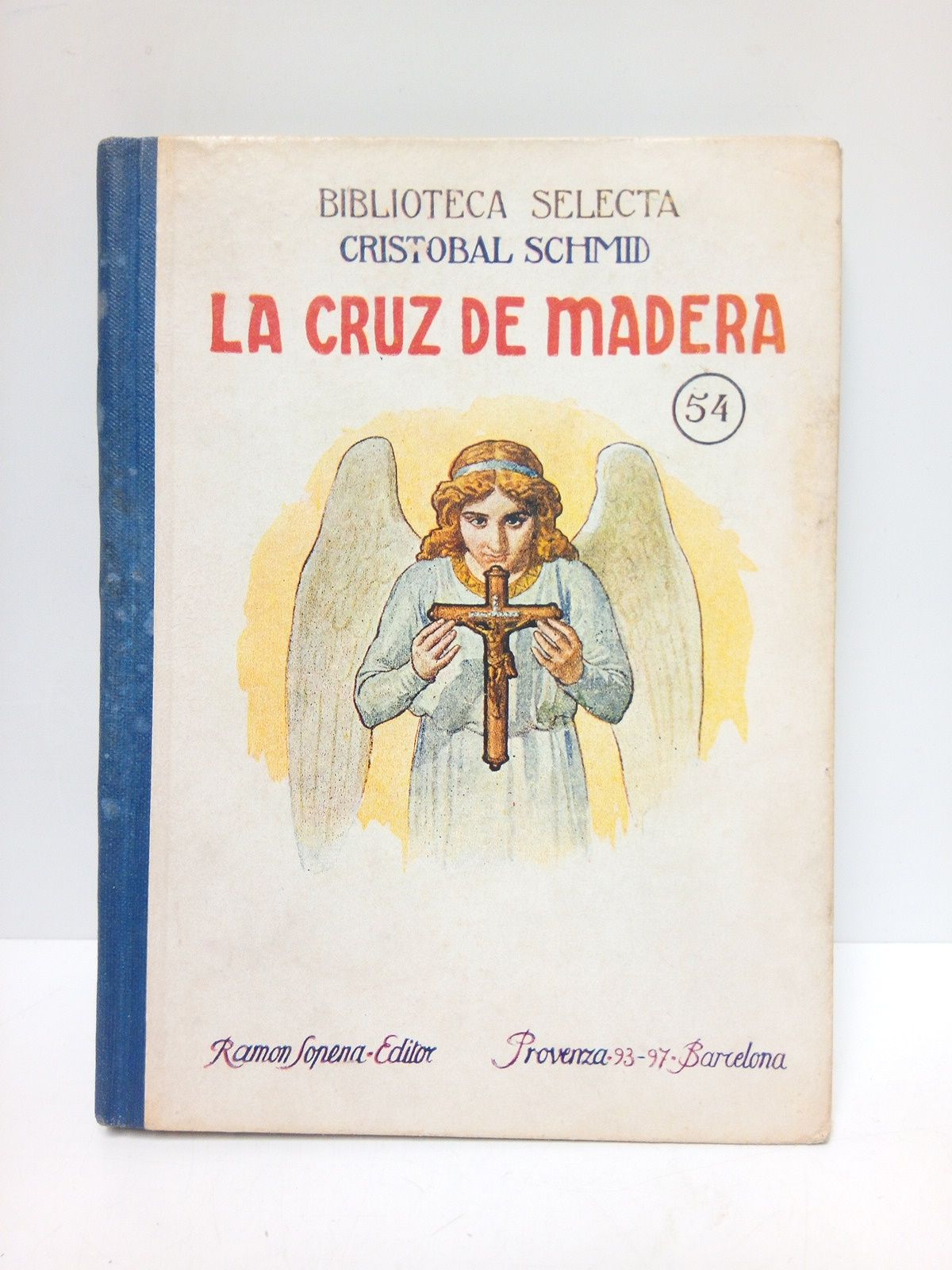 SCHMID, C. - La cruz de madera; La lucirnaga /  Versin espaola de F. Cabaas Ventura