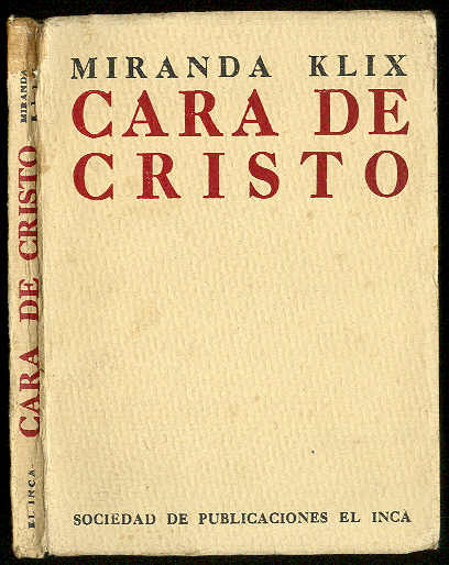 MIRANDA KLIX, J. - Cara de Cristo. (Cuentos)