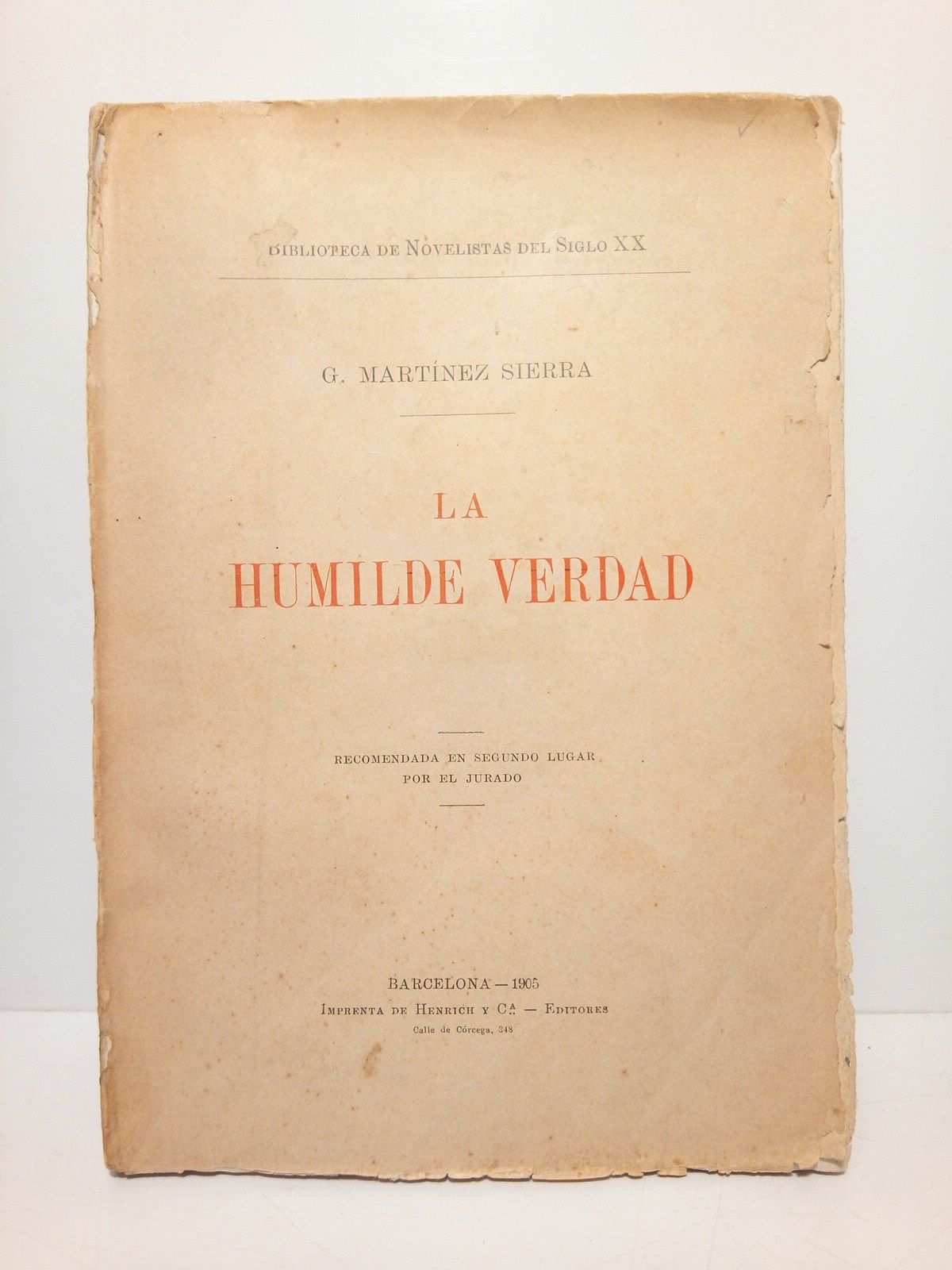 MARTINEZ SIERRA, G. - La humilde verdad (Recomendada en segundo lugar por el Jurado)