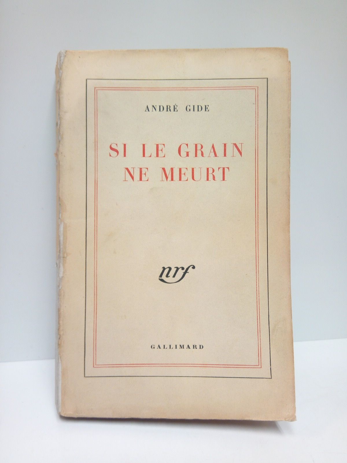 GIDE, Andr - Si le Grain ne Meurt
