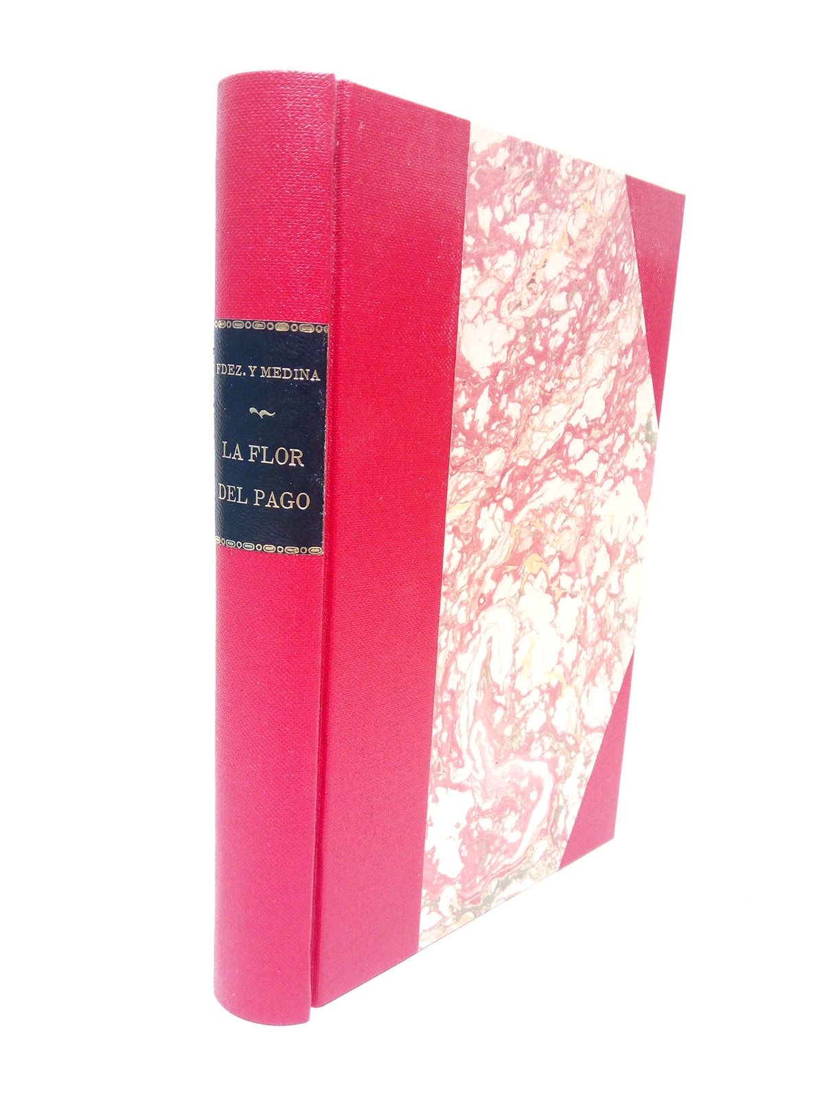 FERNANDEZ Y MEDINA, Benjamn - La flor del pago (Cuentos) /  Prlogo de Carlos Roxlo