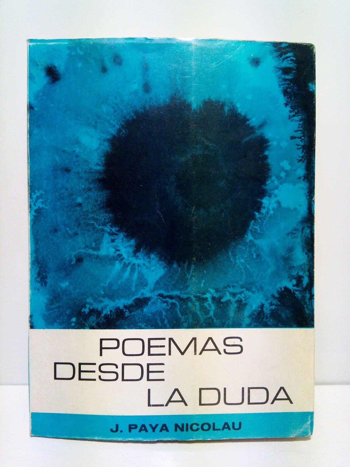 PAYA NICOLAU, J. - Poemas desde la duda /  Portada, ilustraciones y maqueta por Jos Antonio Ca Martnez