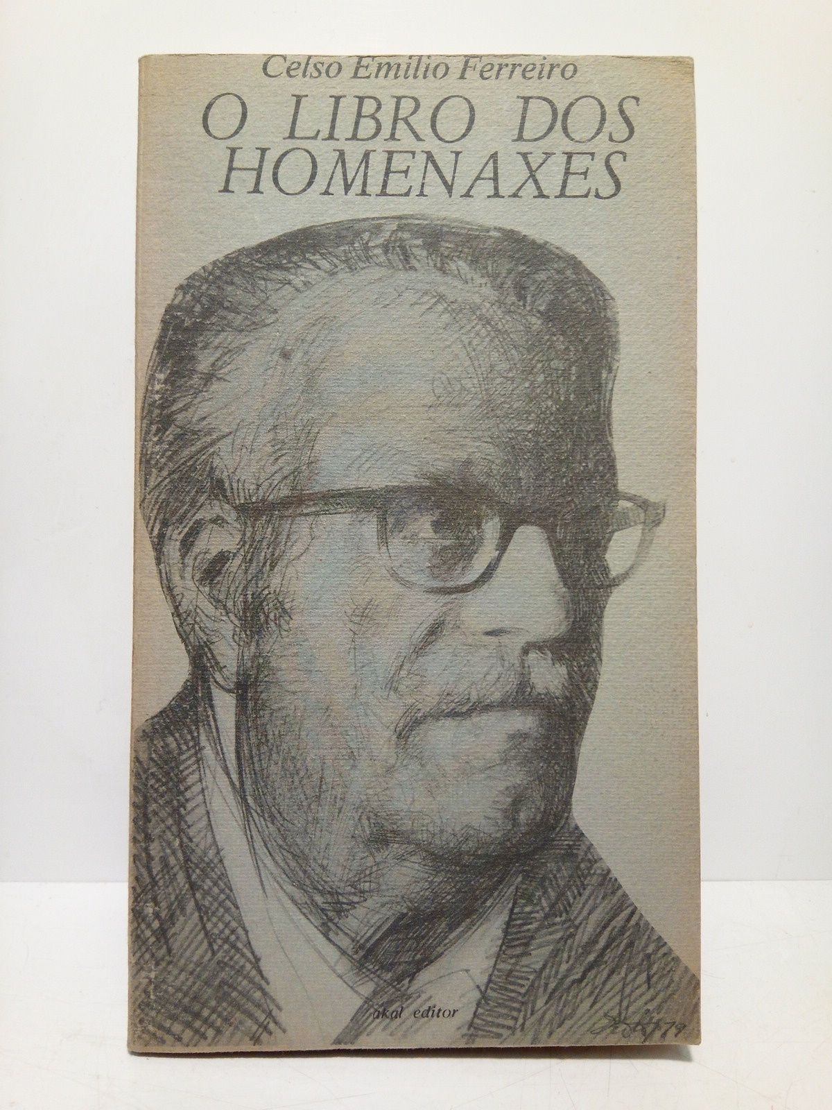 FERREIRO, Celso Emilio - O libro dos homenaxes (poesas)