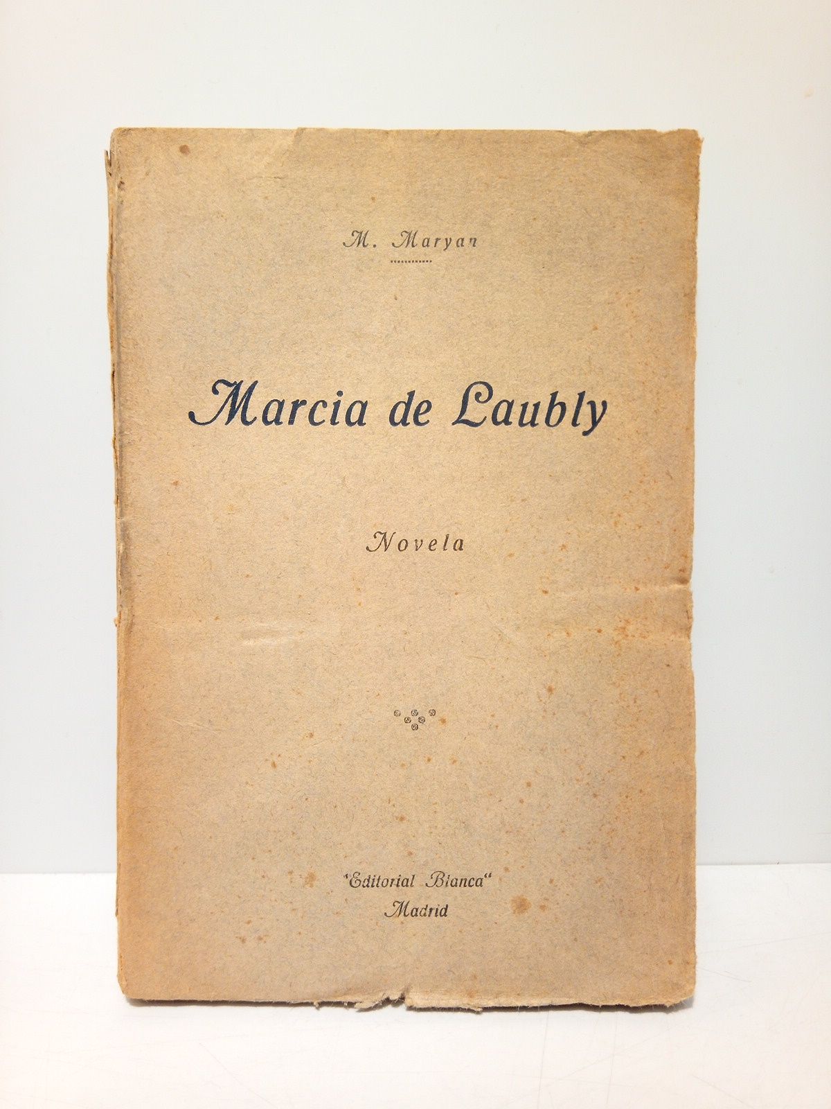MARYAN, M. - Marcia de Laubly. (Novela) /  Traducida al espaol por M. R. Blanco-Belmonte