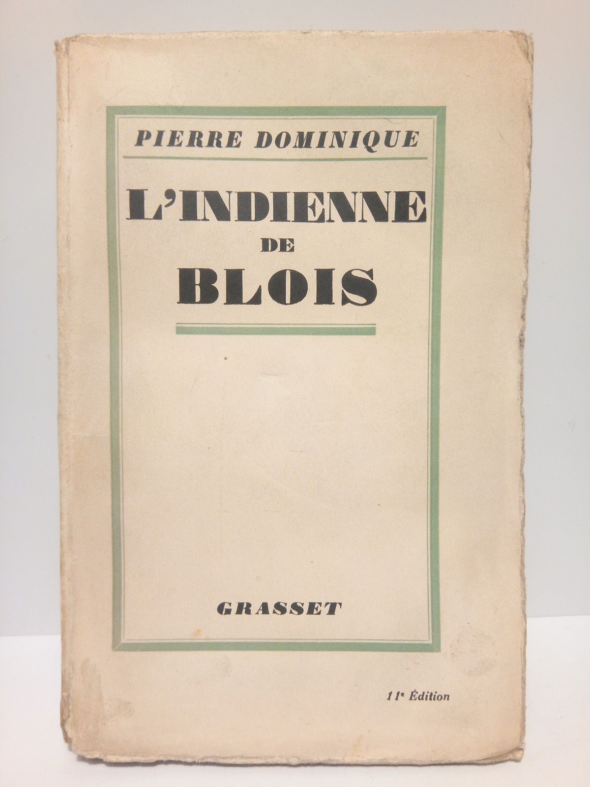 DOMINIQUE, Pierre - L'Indienne de Blois (Roman)