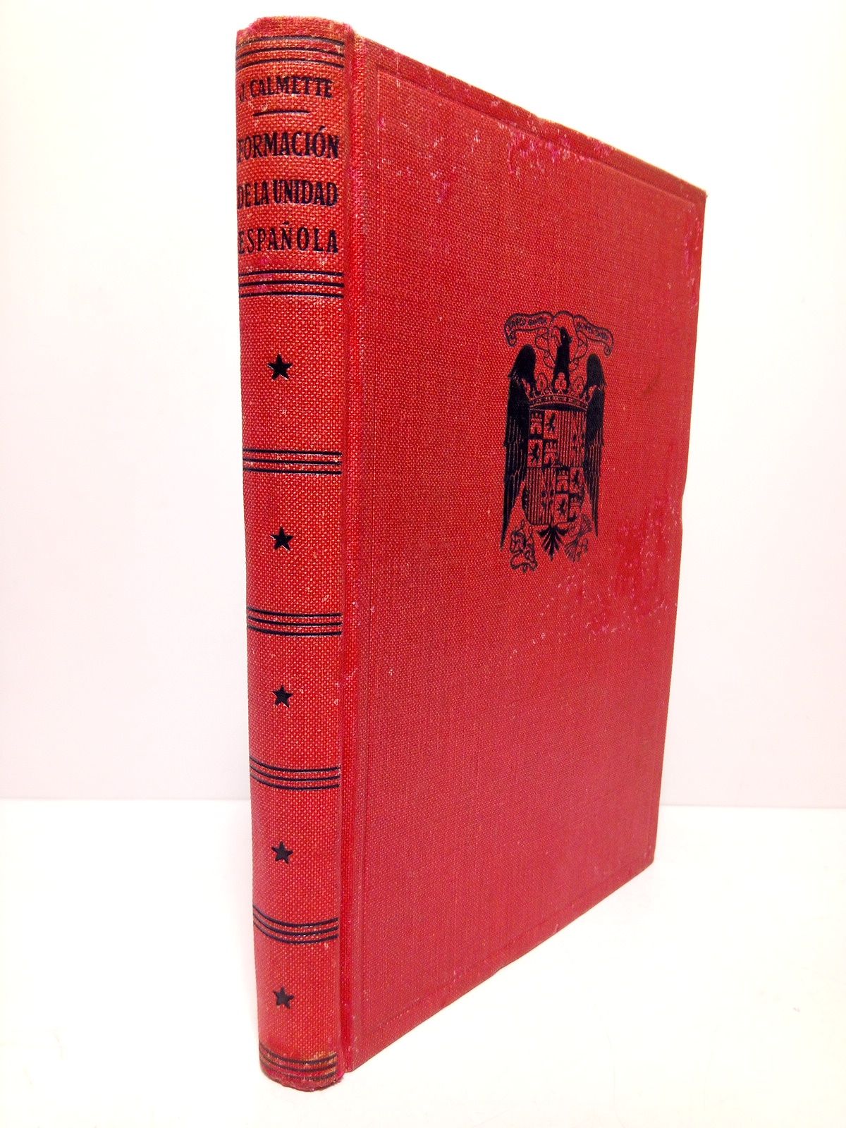 CALMETTE, Joseph - Formacin de la unidad espaola