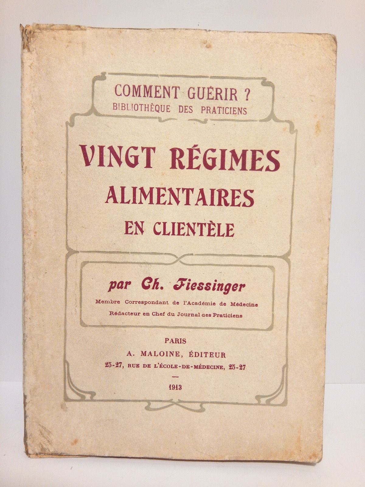 FIESSINGER, Ch. - Vingt rgimes alimentaires en clientle