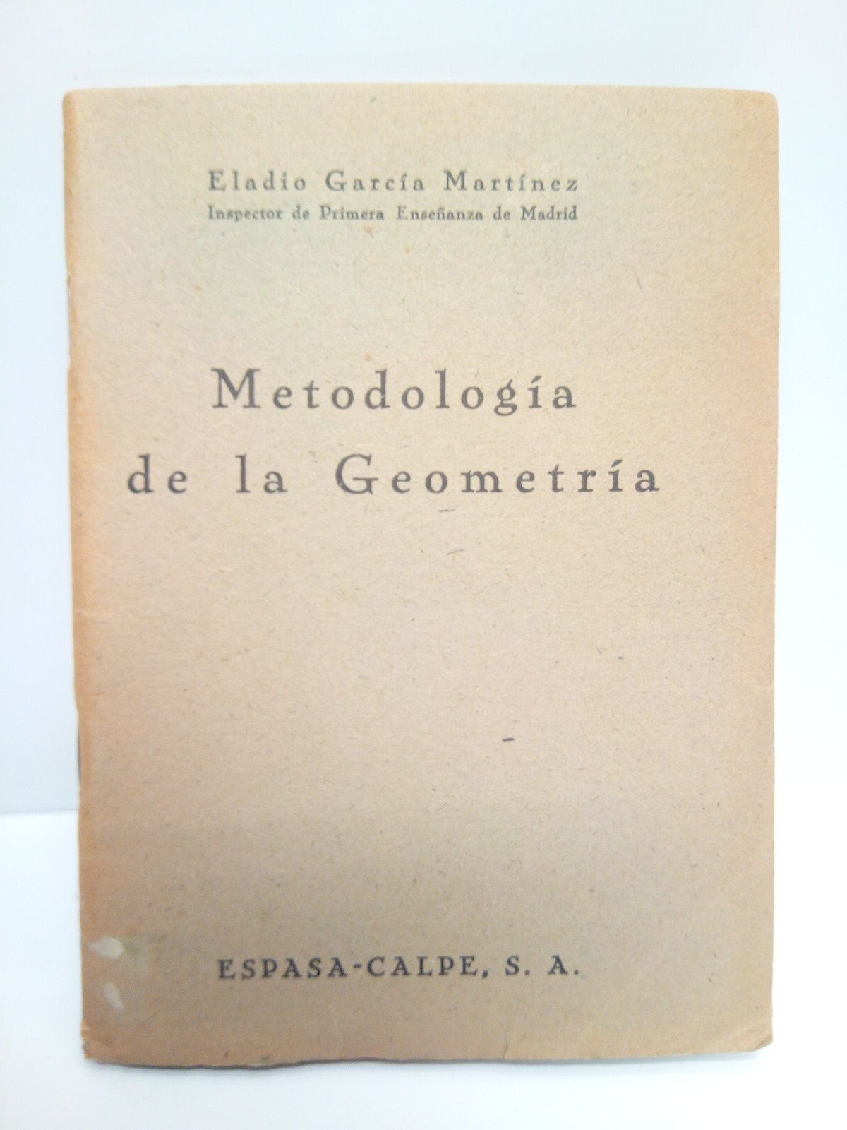 GARCIA MARTINEZ, Eladio - Metodologa de la Geometra