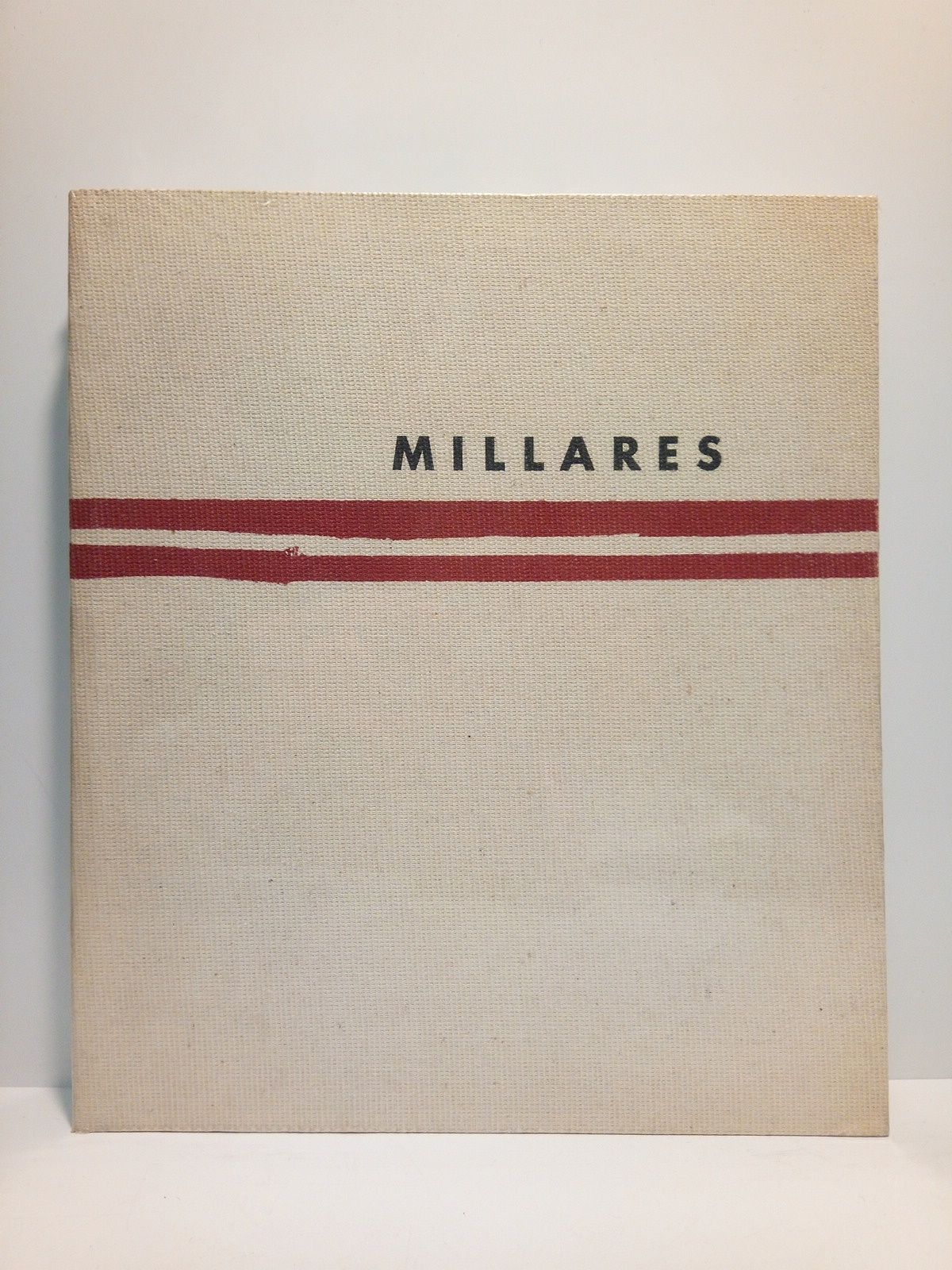 MINISTERIO DE CULTURA - MUSEO NACIONAL REINA SOFIA - Millares. (Catlogo de la Exposicin en el Museo Nacional Reina Sofa, del 9 de enero al 16 de marzo de 1992)