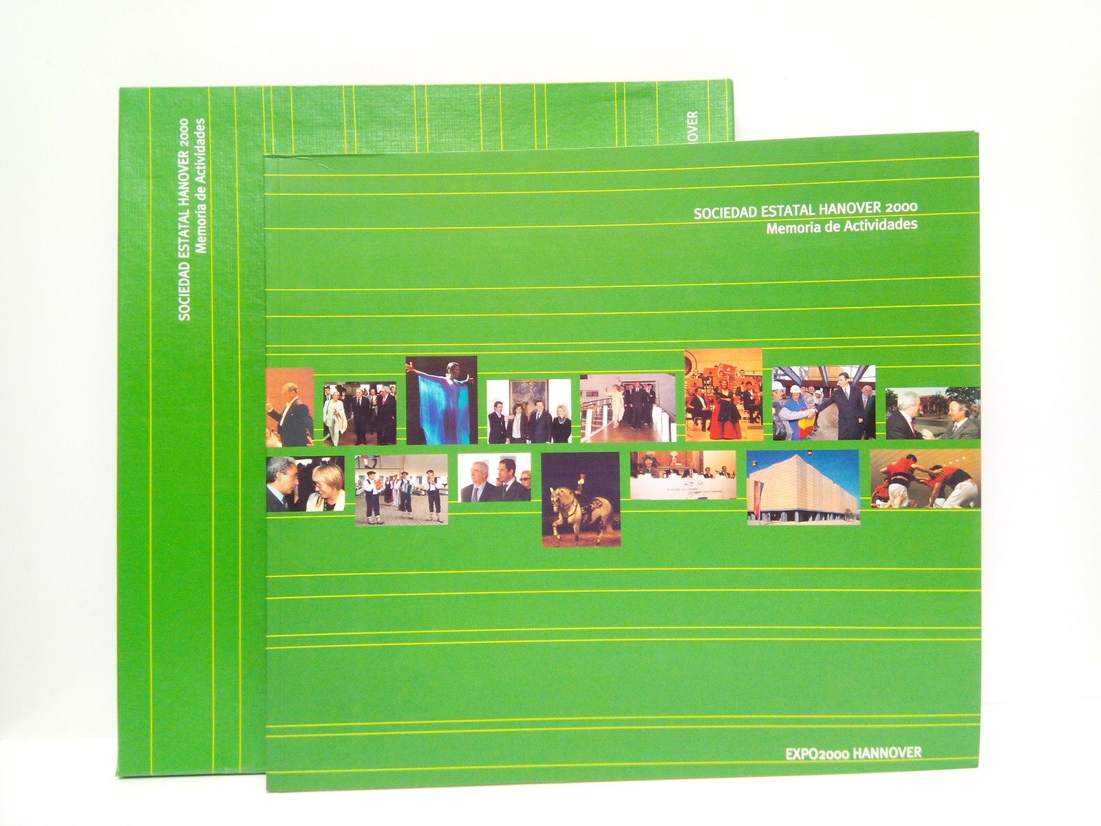 SOCIEDAD ESTATAL HANOVER 2000 - Memoria de Actividades. Expo 2000 Hannover / Comisario Pablo Bravo Lozano