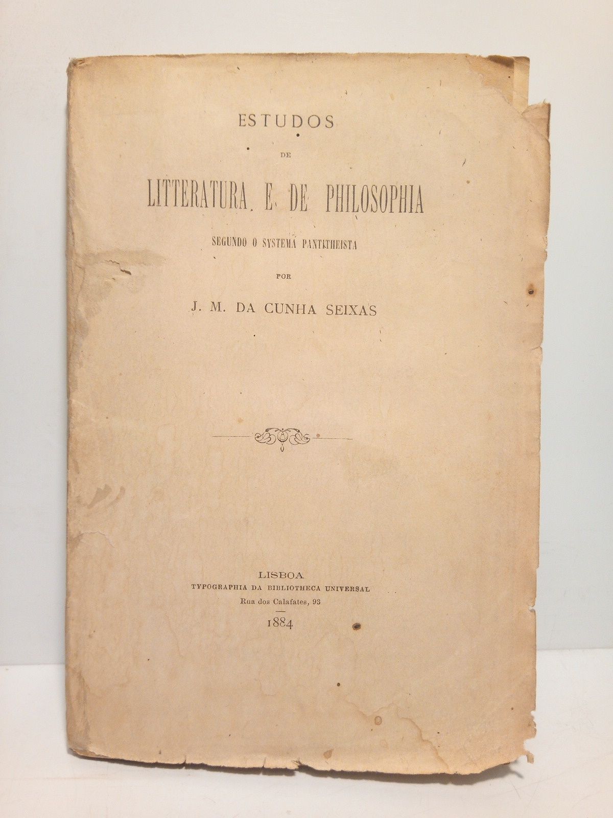 CUNHA SEIXAS, J. M. da - Estudos de Litteratura e de Philosophia: Segundo o Systema Pantitheista