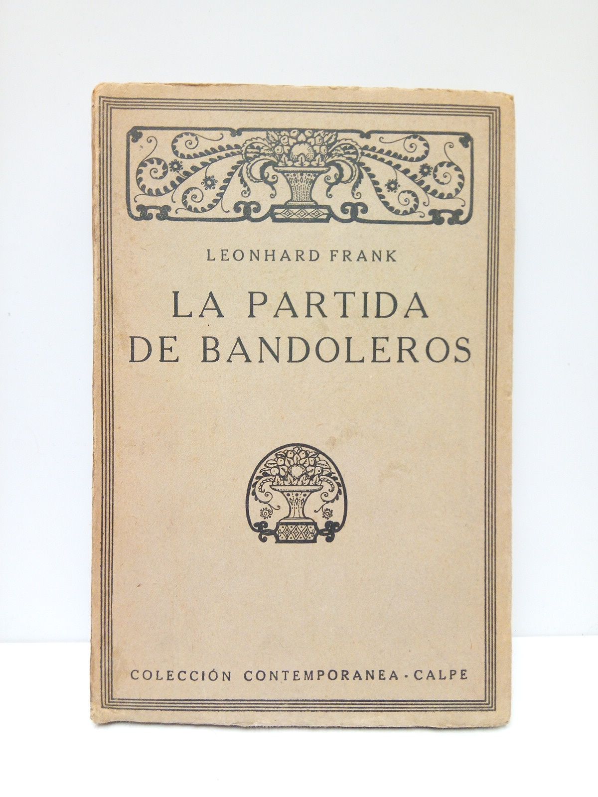 FRANK, Leonhard - La partida de bandoleros /  Traduc. del alemn por Manuel Pedroso
