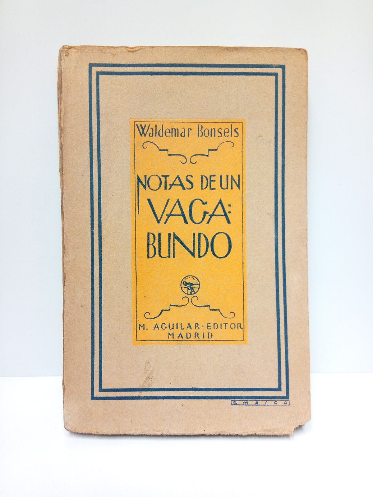 BONSELS, Waldemar - Notas de un vagabundo /  Traduccin de A. Lzaro y Ros