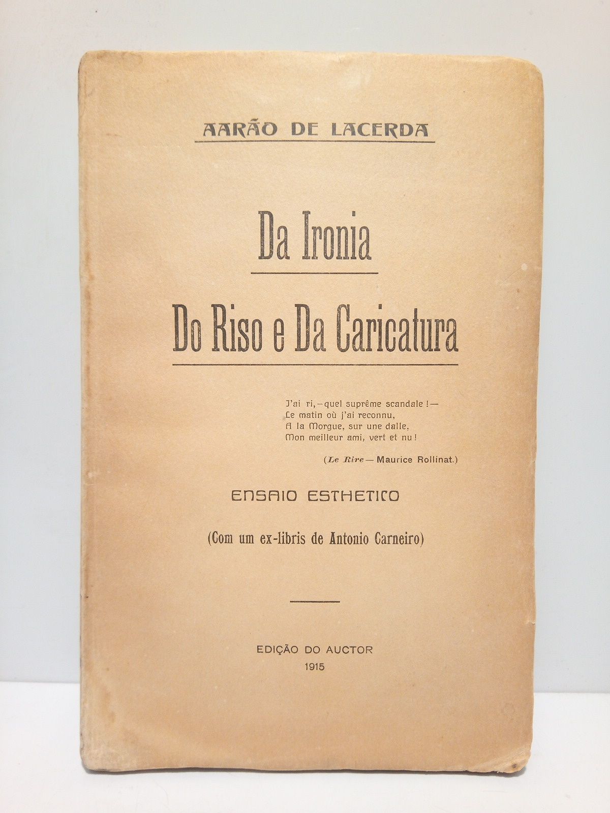 LACERDA, Aaro de - Da Ironia Do Riso e Da Caricatura (Ensaio Esthetico)